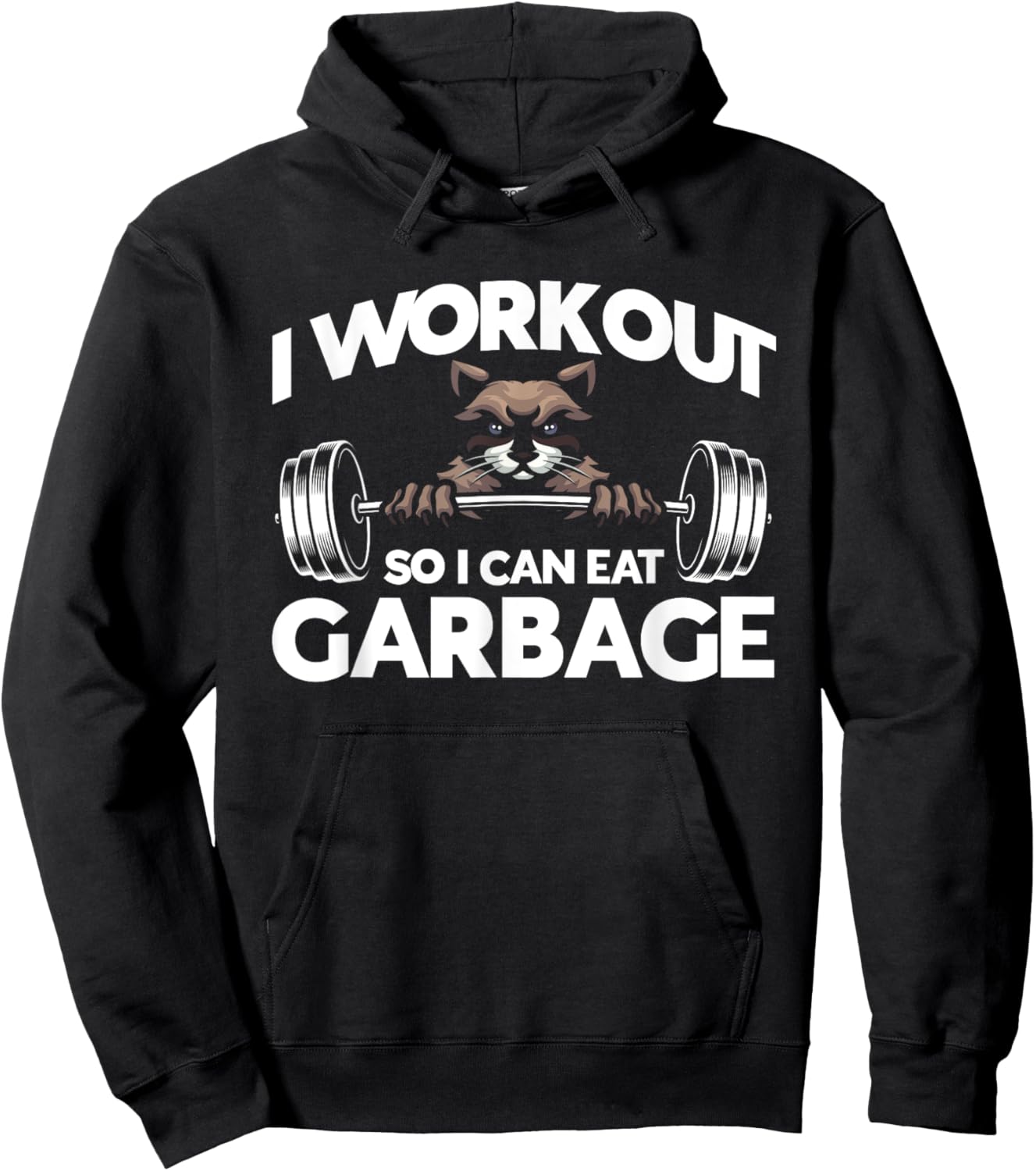 I Workout So I Can Eat Garbage Fitness Gym Racoon Hoodie - Hoodie | Black