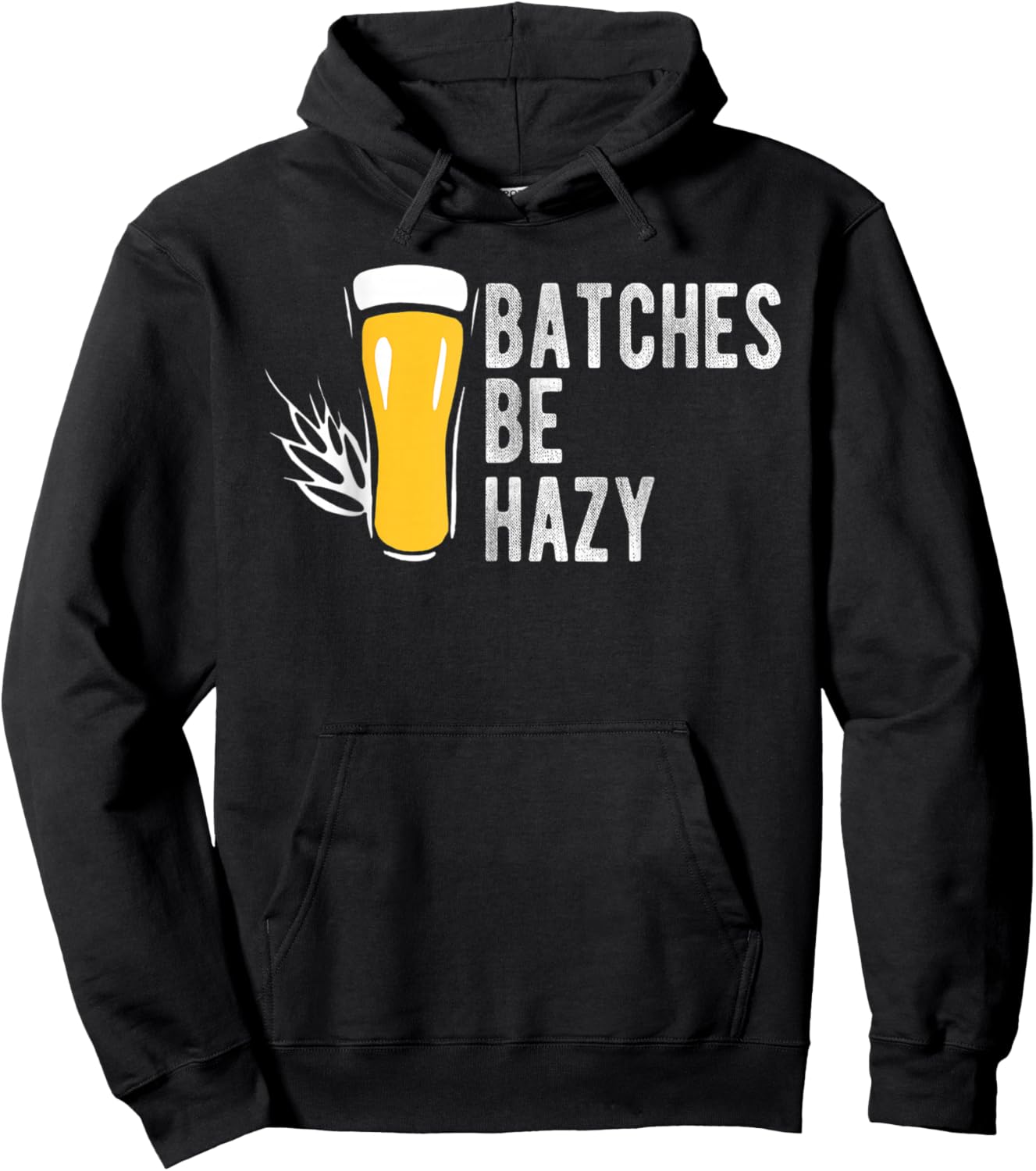 Craft Beer Design Gift Batches Be Hazy For Home Brewing Hoodie - Hoodie | Black