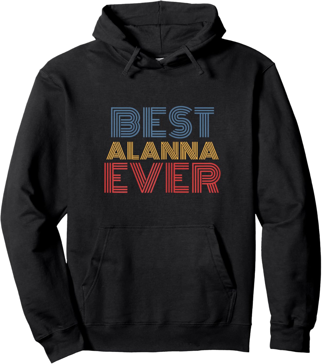 Best Alanna Ever Personalized Retro Name Hoodie - Hoodie | Black
