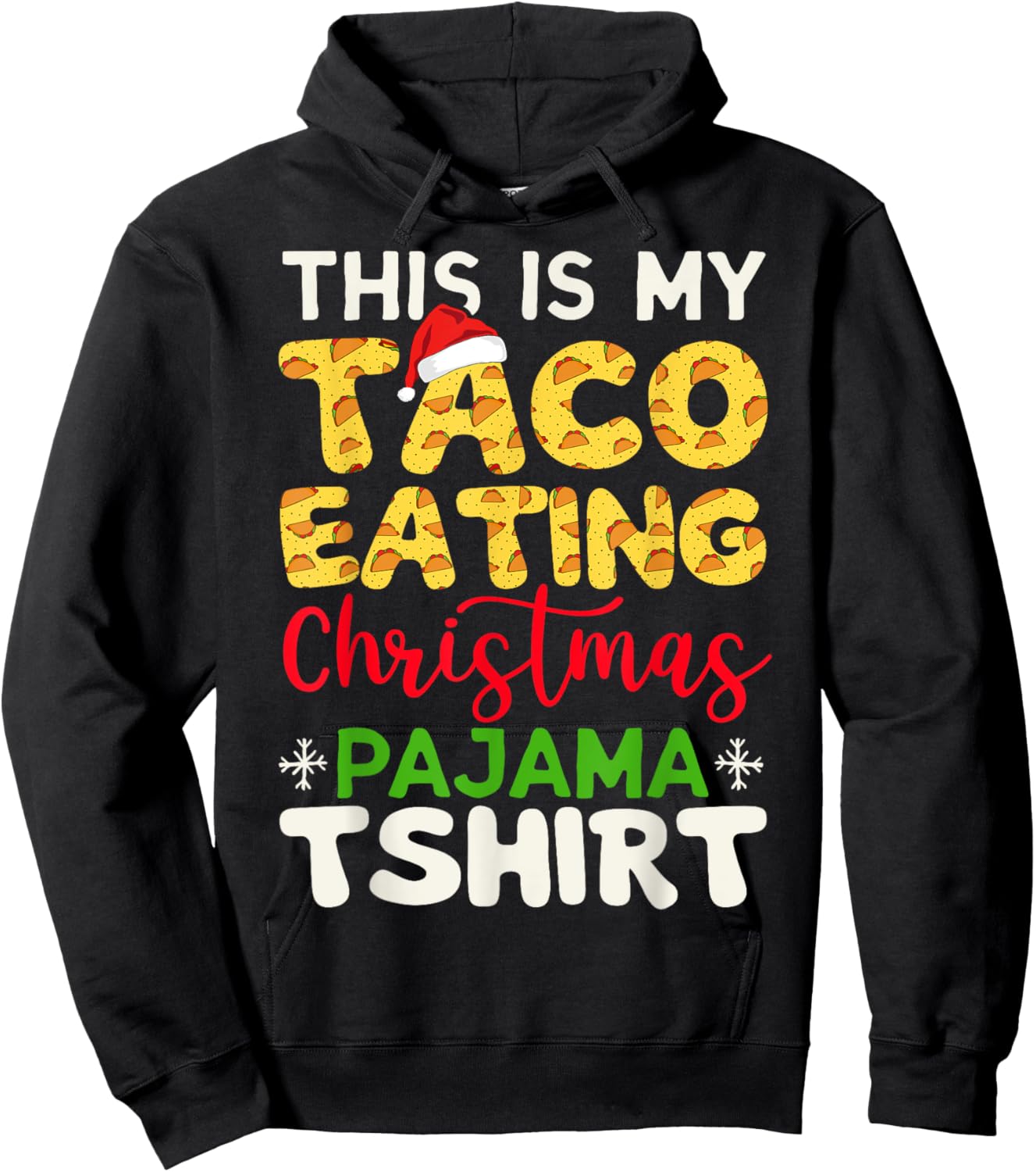 This Is My Taco Eating Christmas Pajama Men Women Hoodie - Hoodie | Black