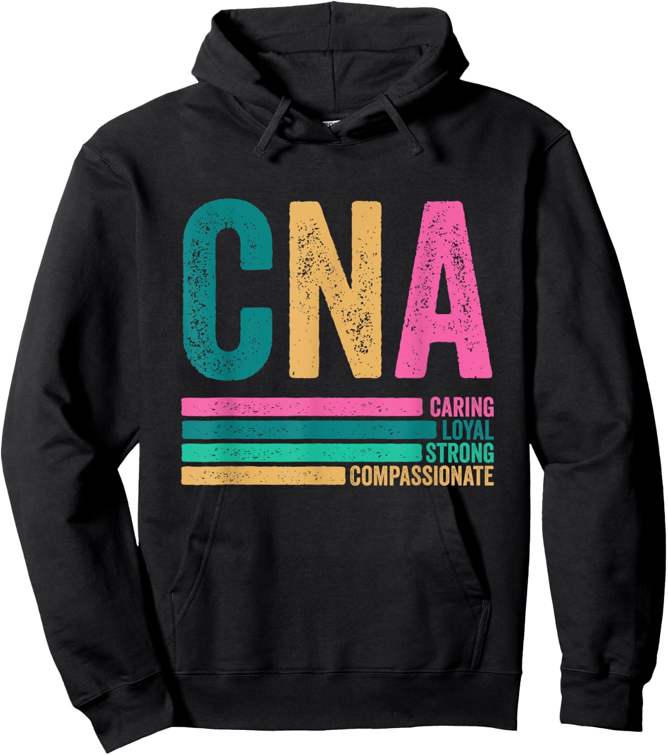 CNA Caring Loyal Strong Compassionate CNA Nurse Life Hoodie - Hoodie | Black