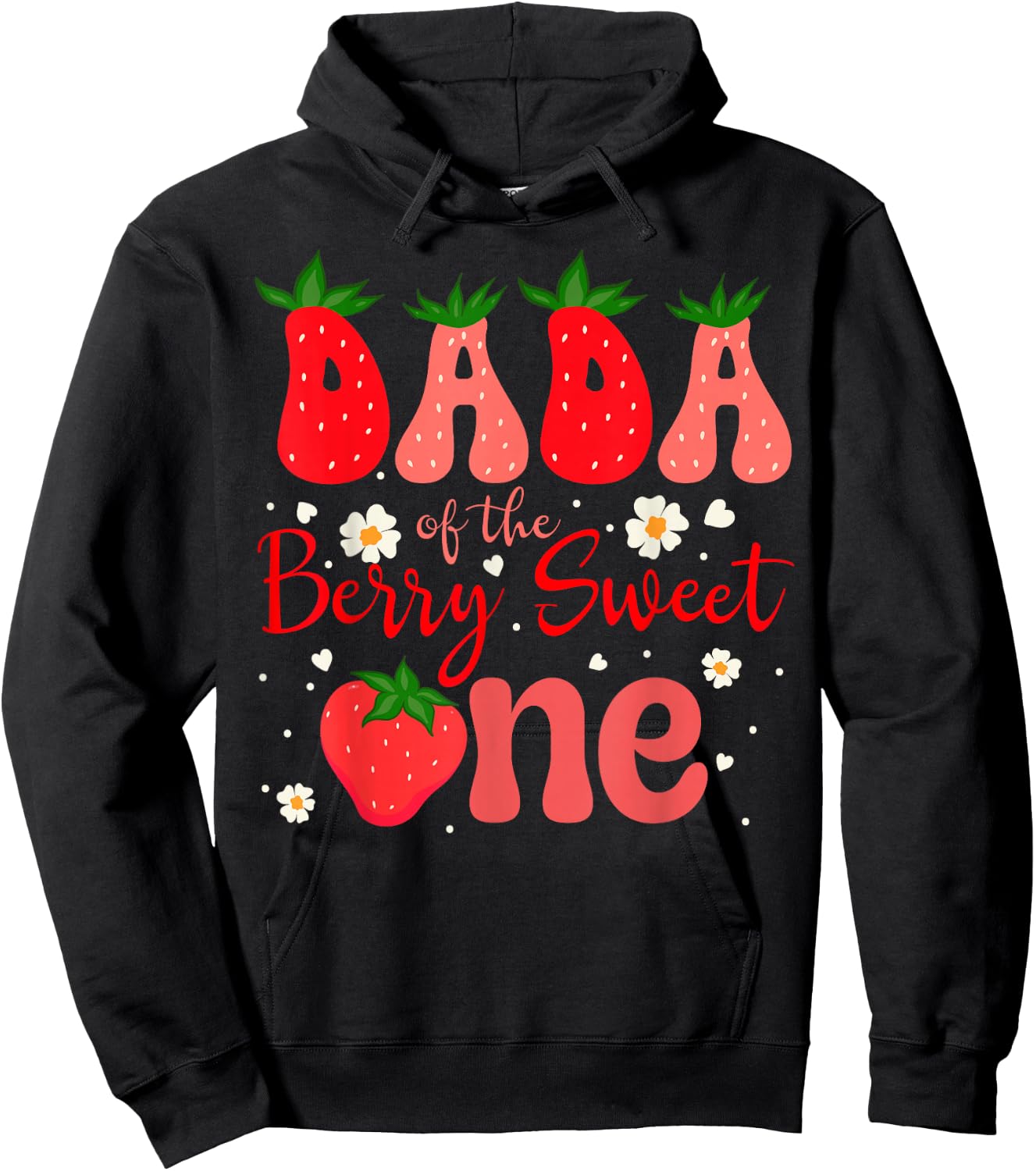 Dada of the Berry Sweet One Strawberry First Birthday Family Hoodie - Hoodie | Black