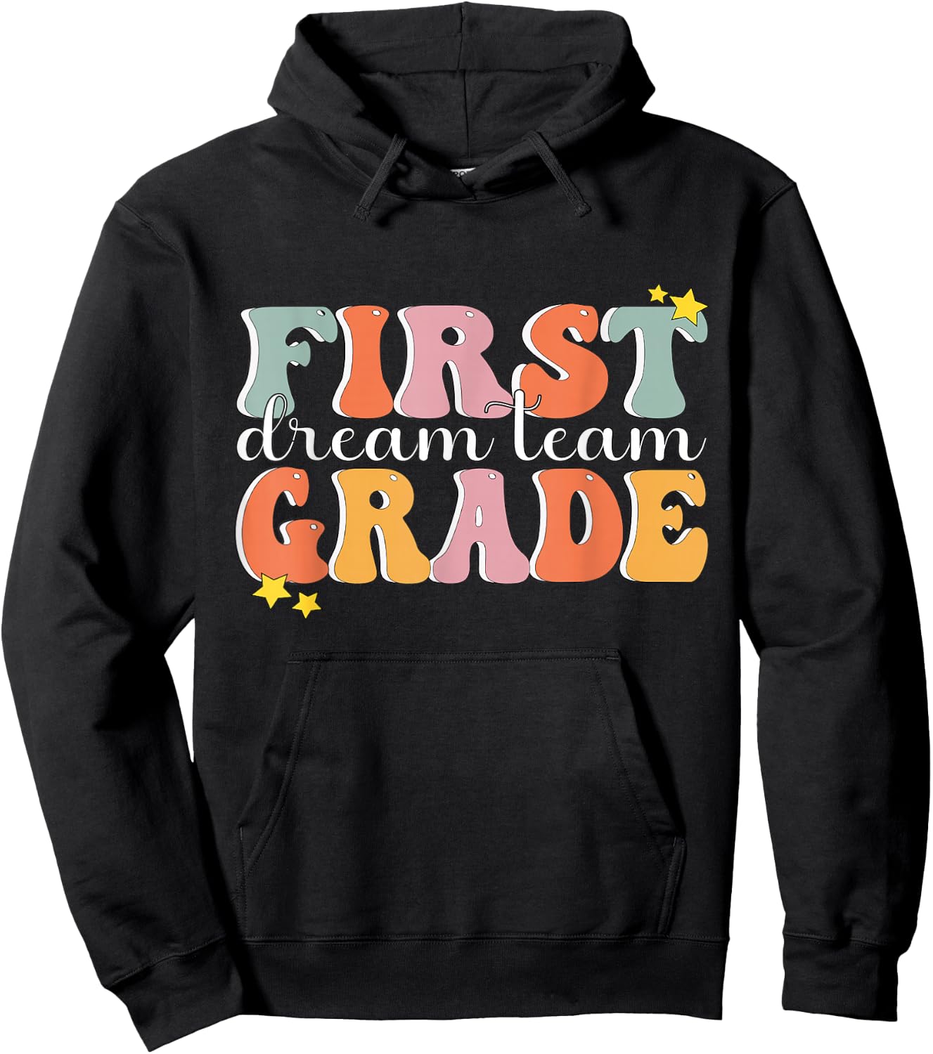 First Grade Dream Team Teacher Shirt First Day of 1st Grade Hoodie - Hoodie | Black