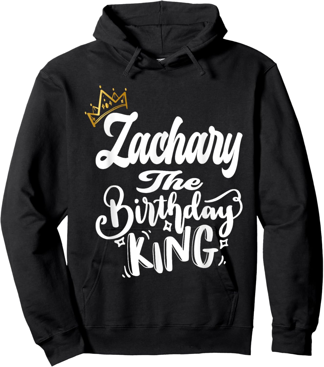 Zachary The Birthday King Happy Birthday Shirt Men Boys Teen Hoodie - Hoodie | Black