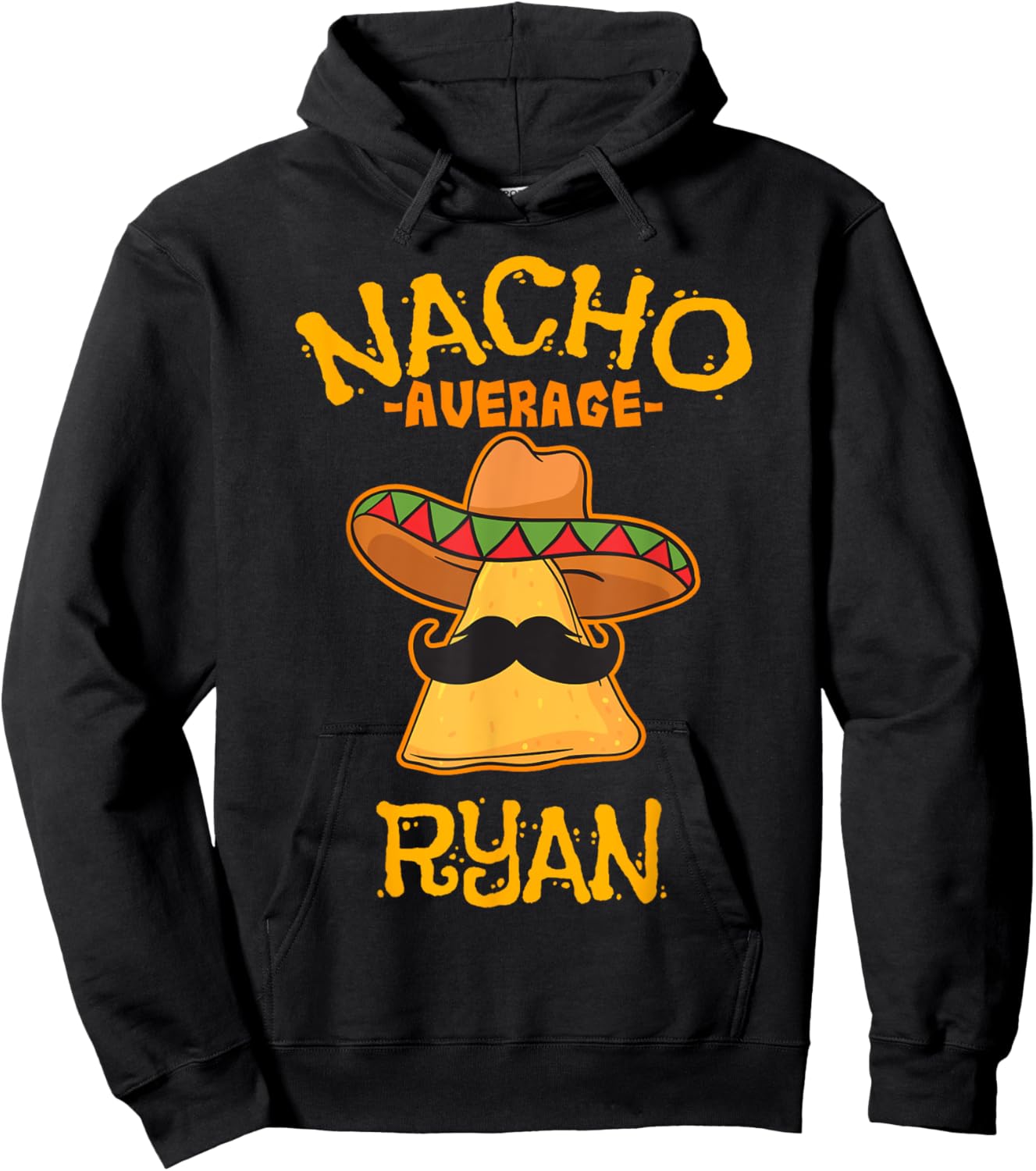 Nacho Average Ryan Personalized Name Funny Taco Hoodie - Hoodie | Black