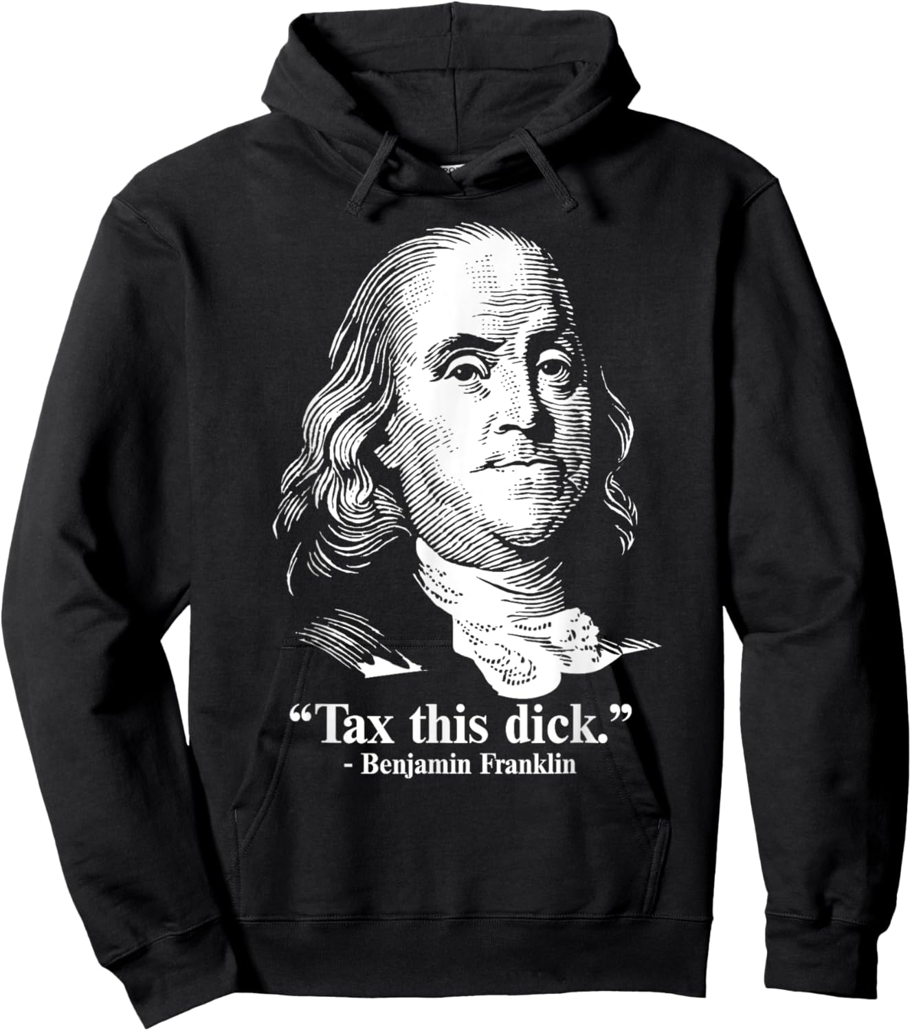 Benjamin Franklin Liberty Tax This Dick Republican Quotes Hoodie - Hoodie | Black