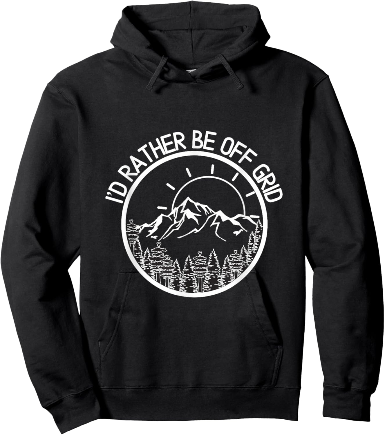 I'd Rather Be Off Grid, Off Grid Happy Camping Mountain Hoodie - Hoodie | Black