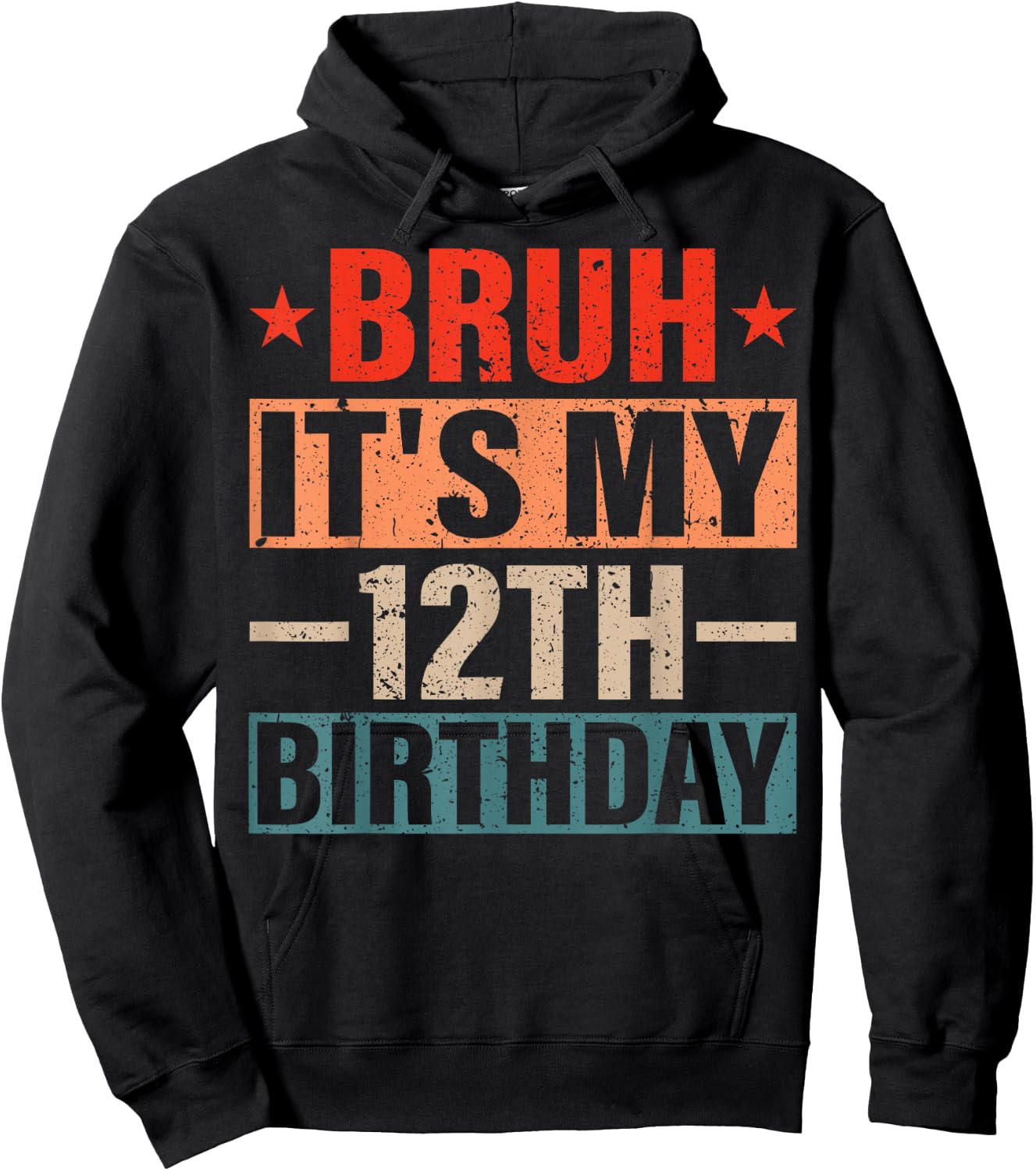 12 Years Old Birthday Boy Bruh It's My 12th Twelfth Birthday Hoodie - Hoodie | Black