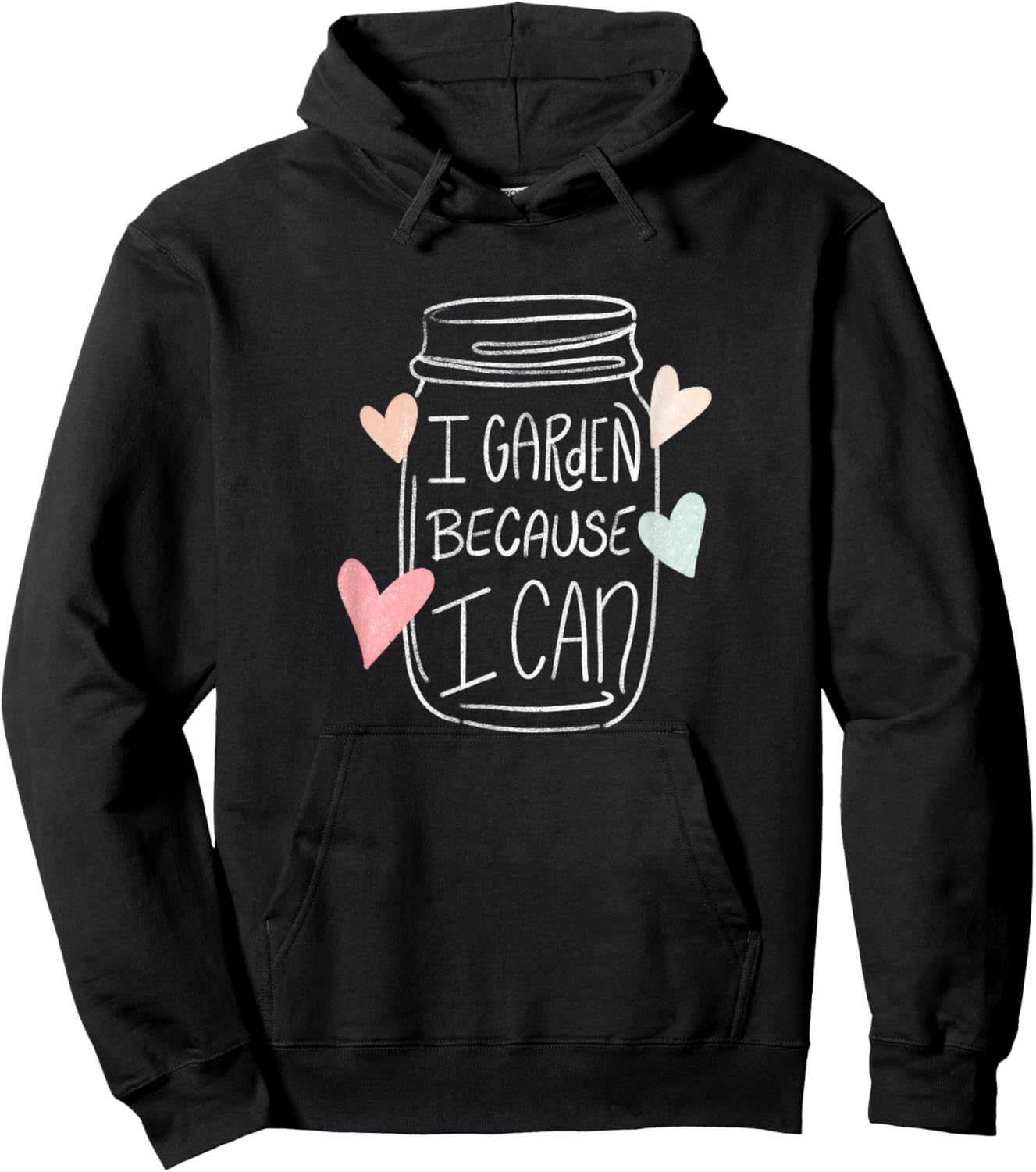 I Garden Because I Can Food Preservation Canning Hoodie - Hoodie | Black