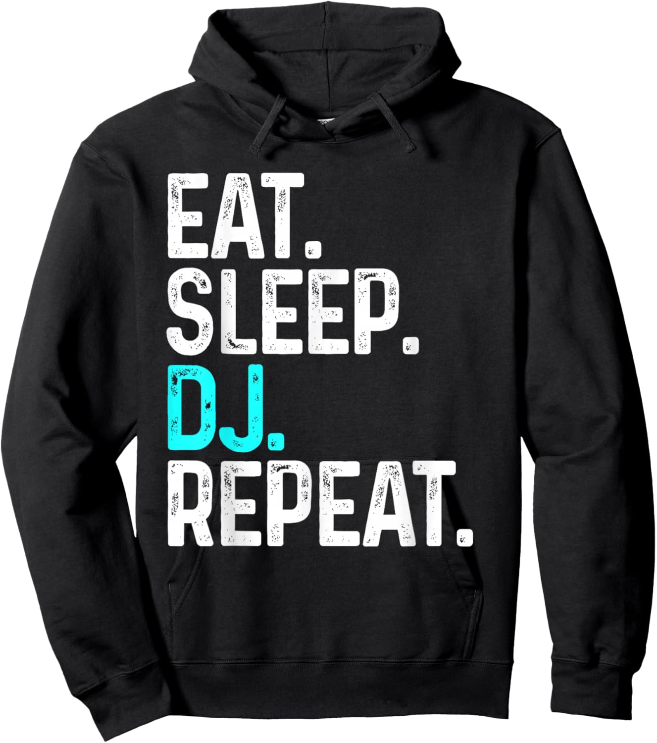 Eat Sleep DJ Repeat Funny Disc Jockey Hoodie - Hoodie | Black