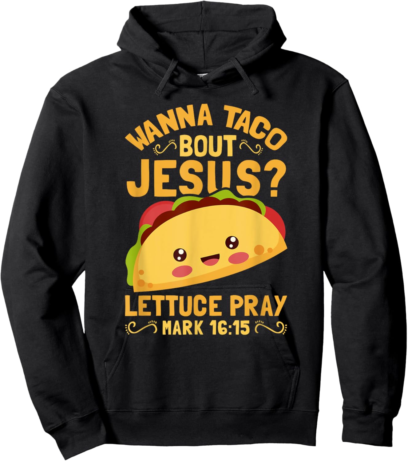 Wanna Taco Bout Jesus Funny Christian Hoodie - Hoodie | Black