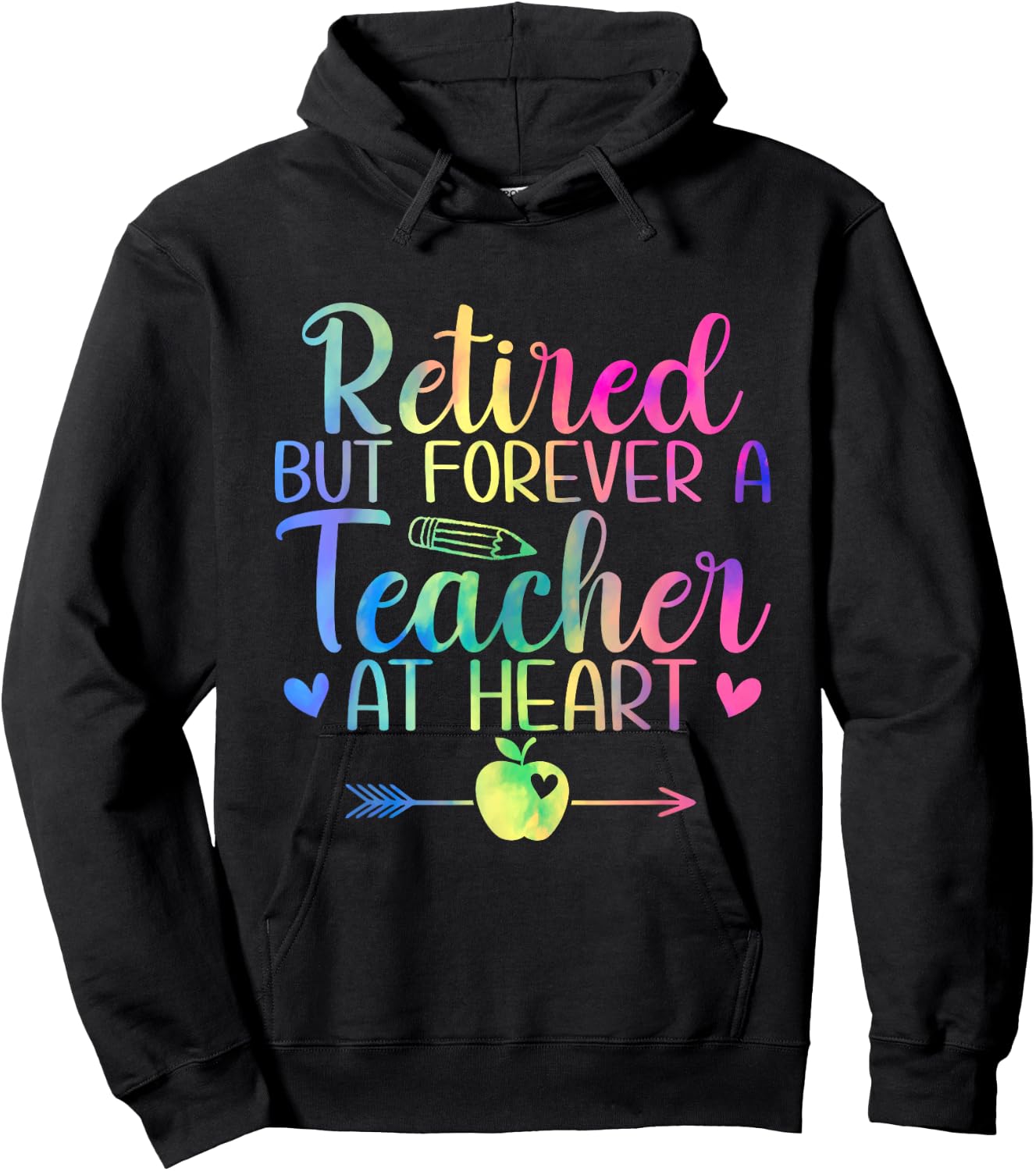 Retired But Forever A Teacher At Heart Retirement Hoodie - Hoodie | Black
