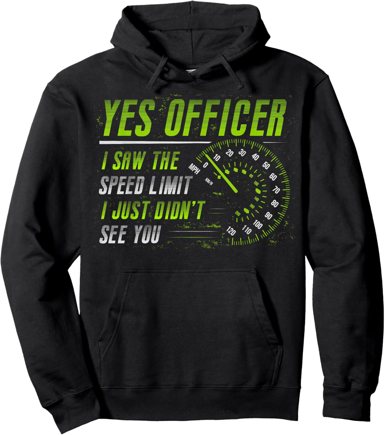 Yes Officer I Saw The Speed Limit Car Lover Hoodie - Hoodie | Black