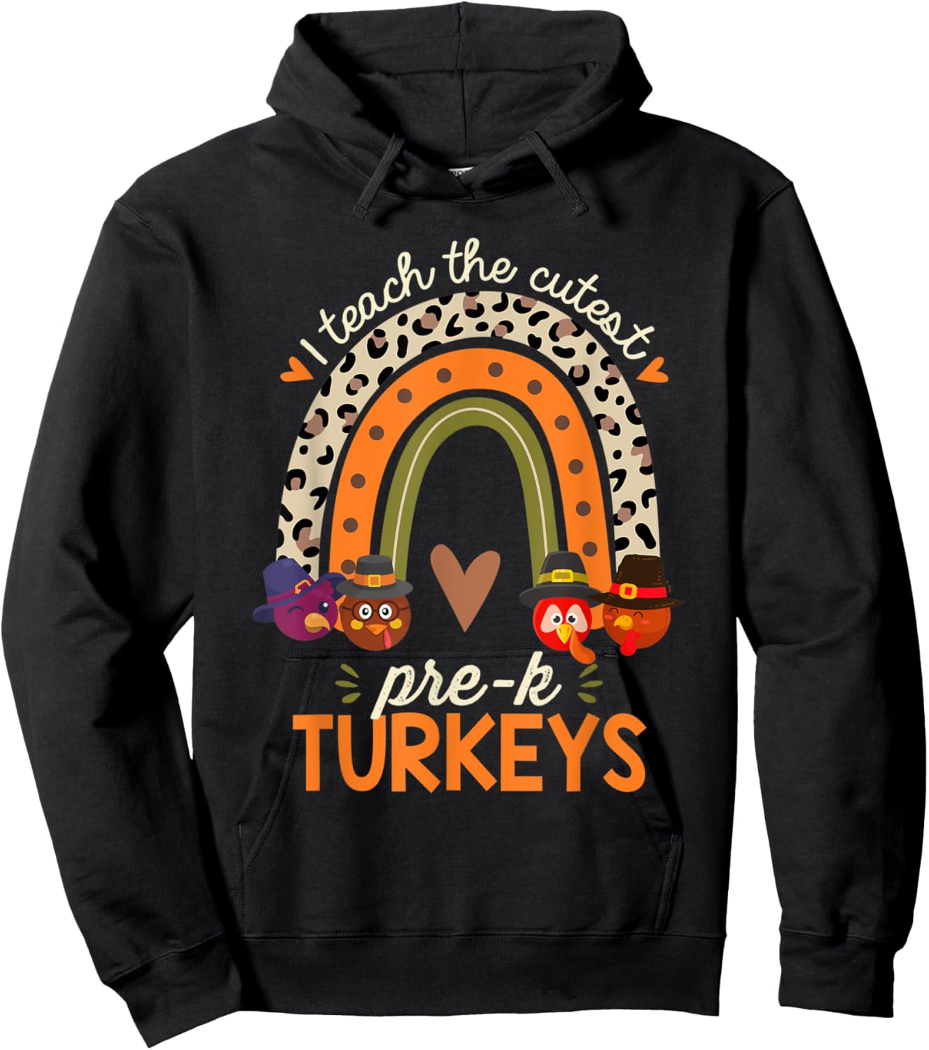 I Teach the Cutest Prek Turkeys Thanksgiving Teacher Women Kids Hoodie - Hoodie | Black