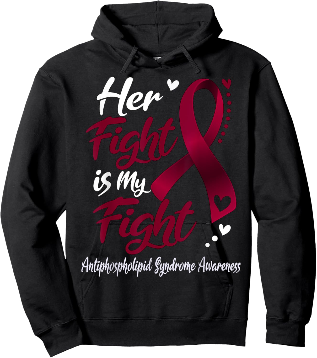 Her Fight Is My Fight Antiphospholipid Syndrome Awareness Hoodie - Hoodie | Black