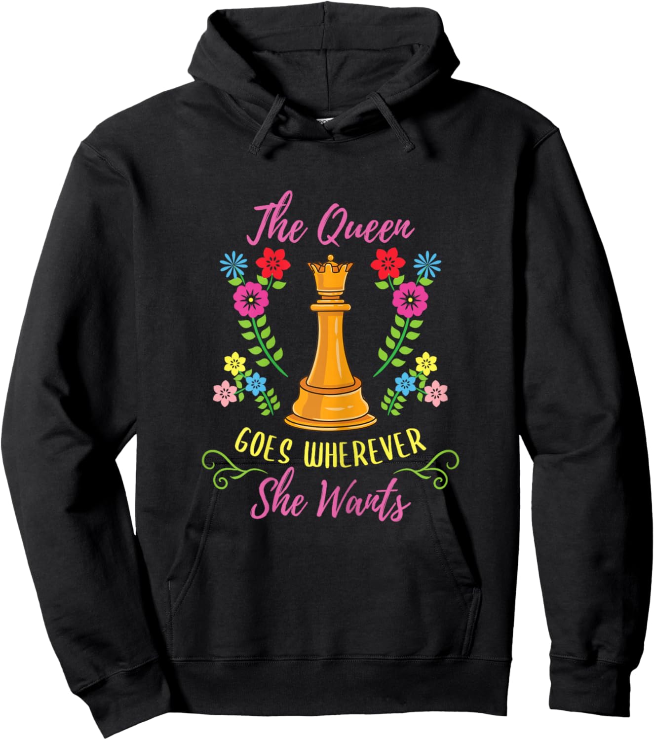 The Queen Goes Wherever She Wants Chess Player Hoodie - Hoodie | Black