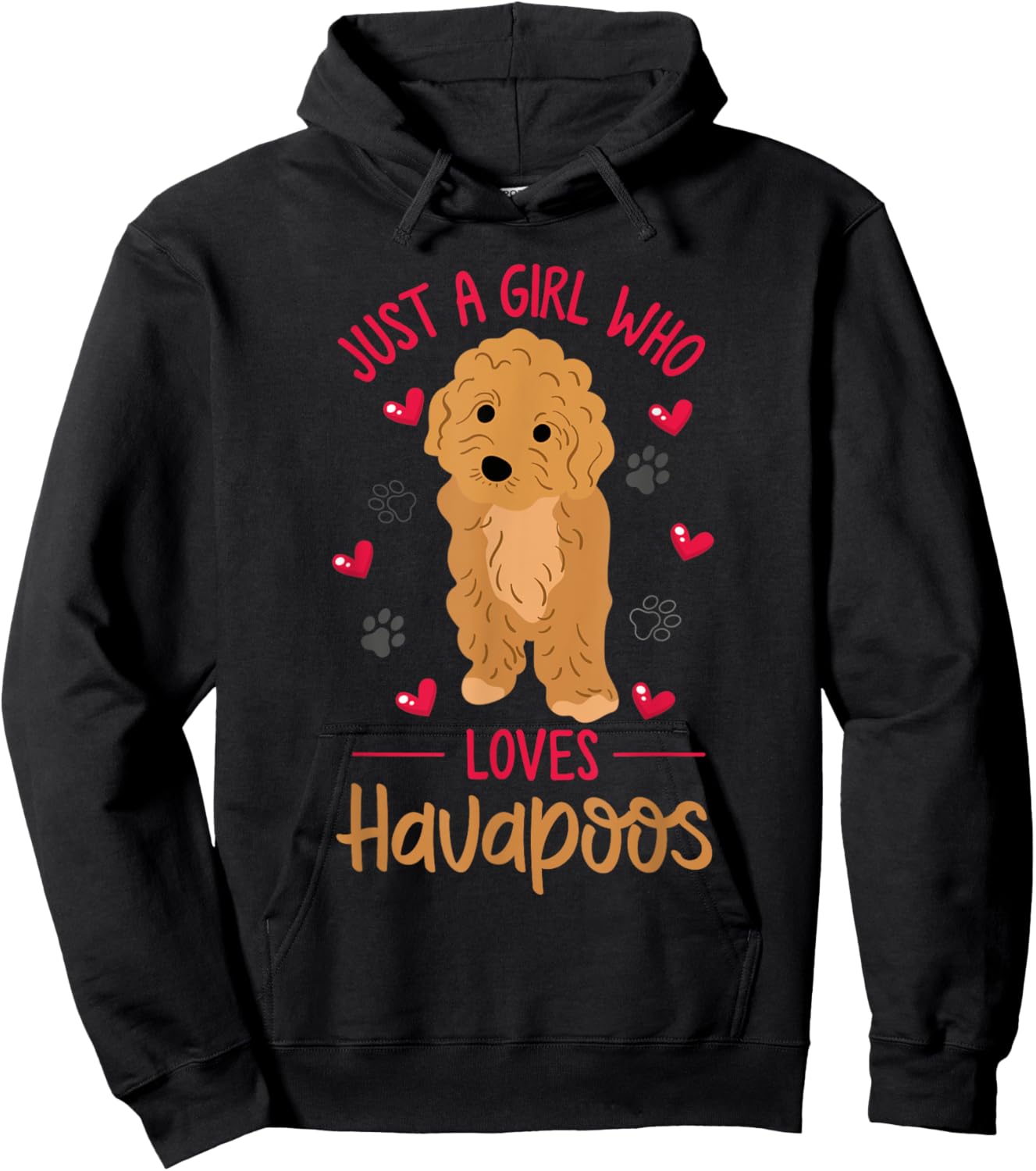Just a Girl Who Loves Havapoos or Havapoo Hoodie - Hoodie | Black