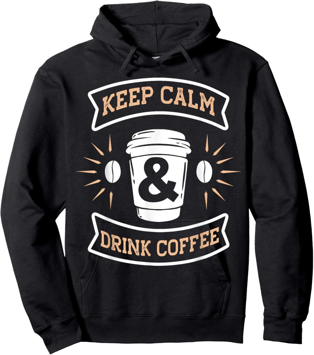 Keep Calm & Drink Coffee | Funny Saying Coffee Lovers Hoodie - Hoodie | Black
