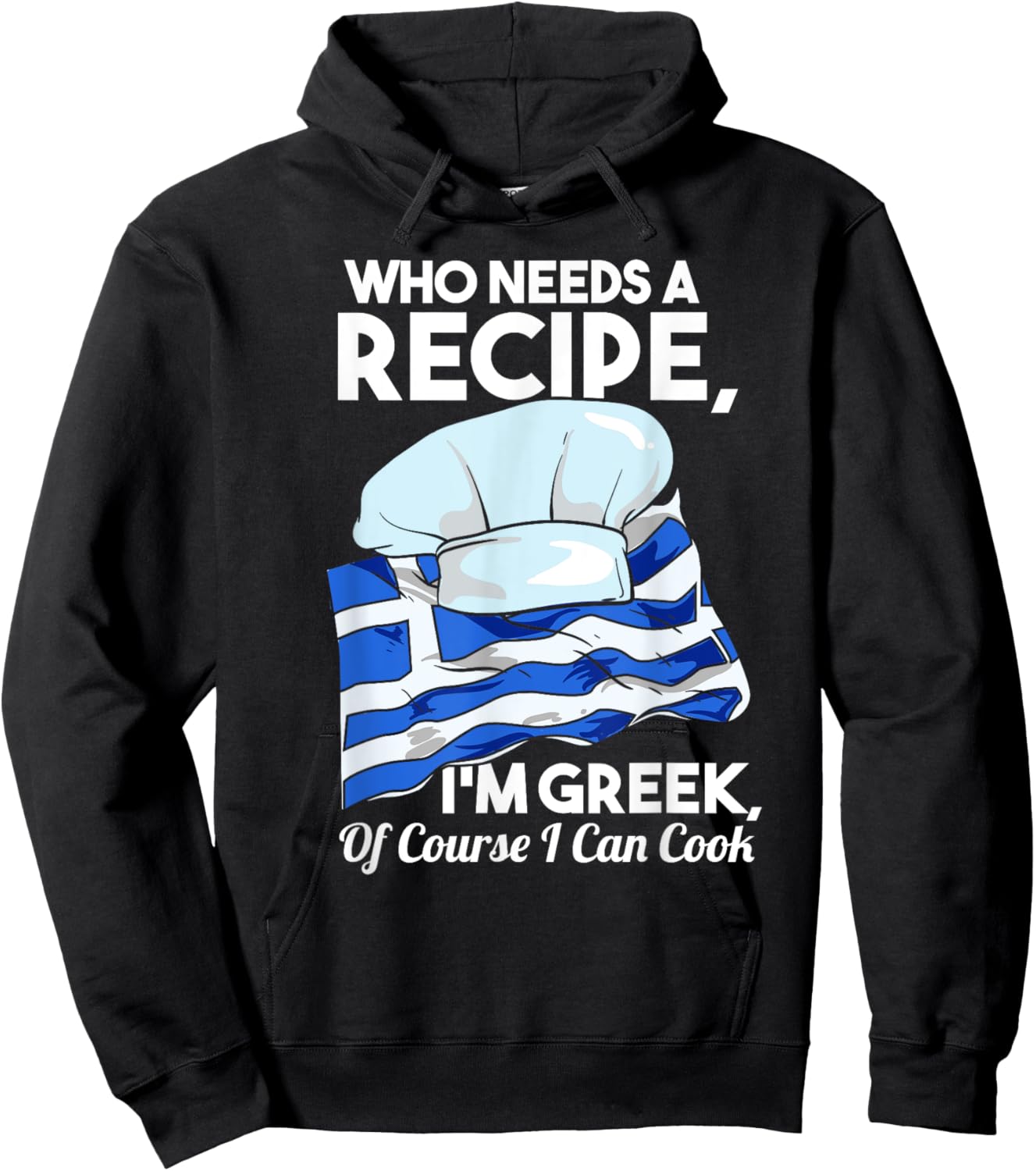 I'm Greek Of Course I Can Cook Funny Foodie Greek Flag Chef Hoodie - Hoodie | Black