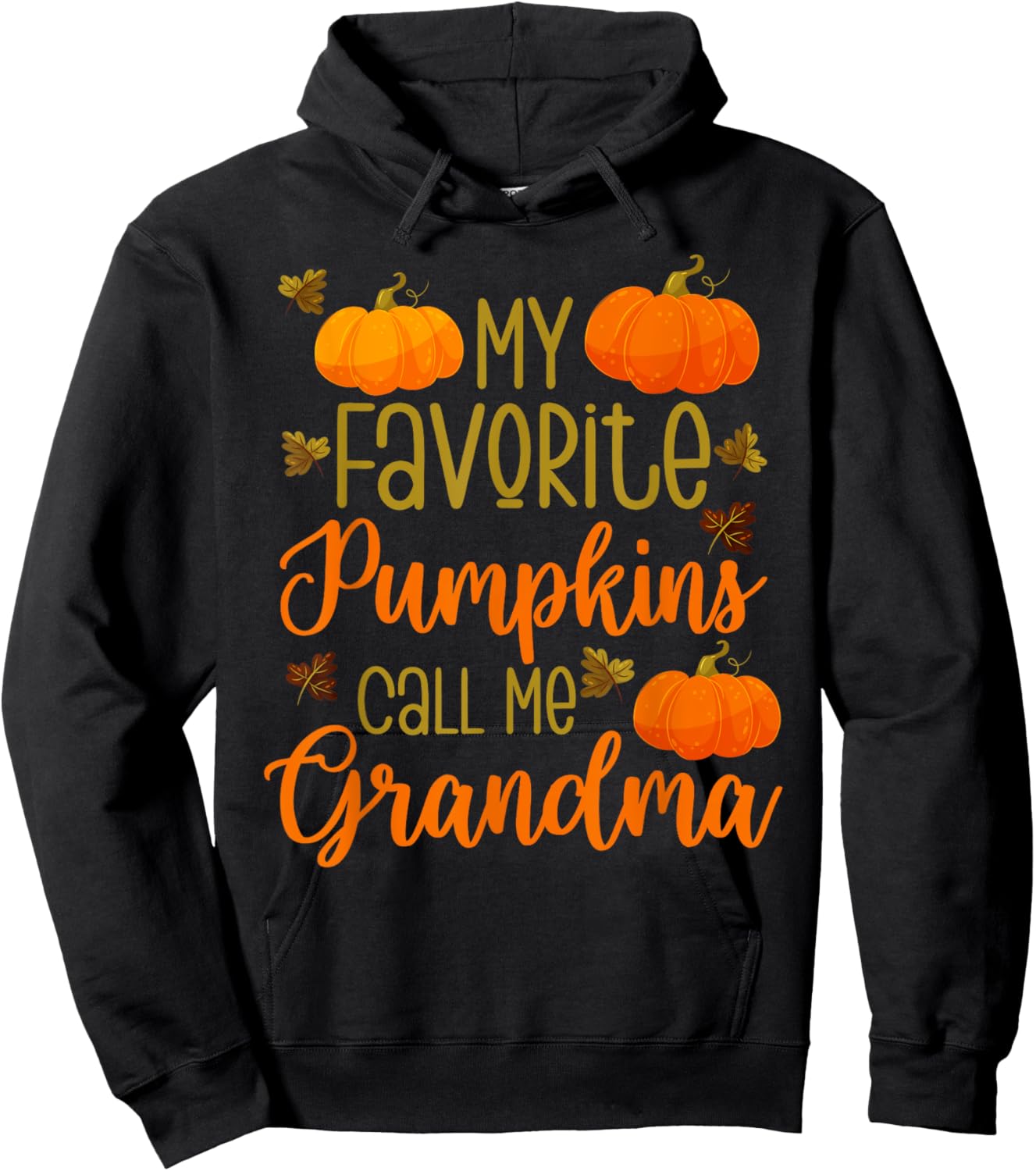 My Favorite Pumpkins Call Me Grandma Halloween Grandmother Hoodie - Hoodie | Black