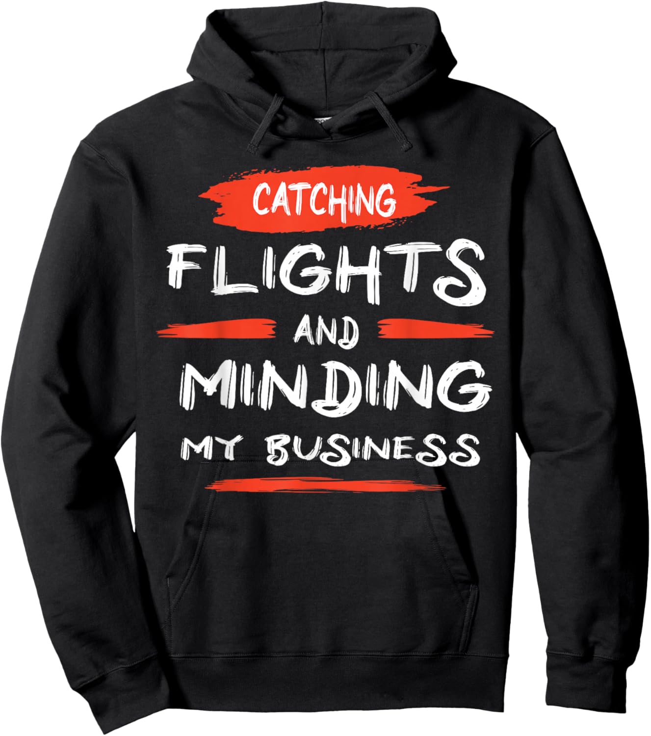 Catch flights and mind my business Hoodie - Hoodie | Black