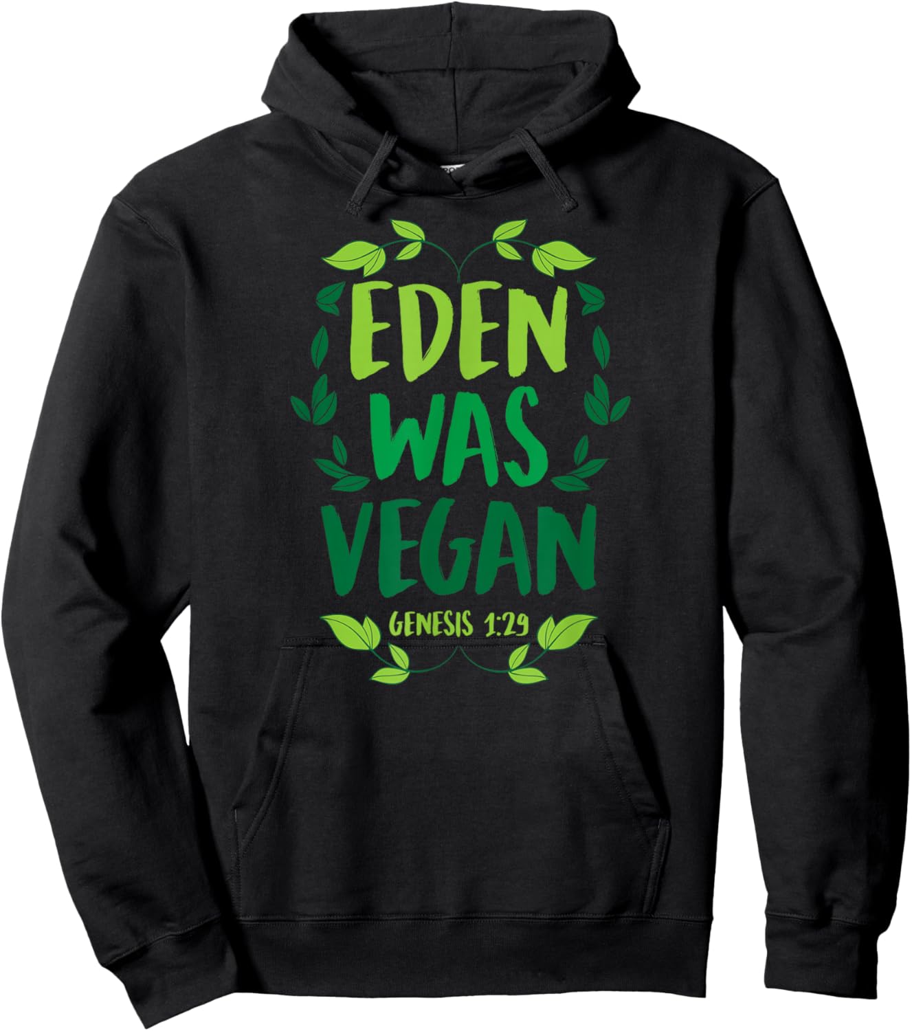 Eden Was Vegan Genesis 1-29 Christian Vegan Bible Verse Hoodie - Hoodie | Black