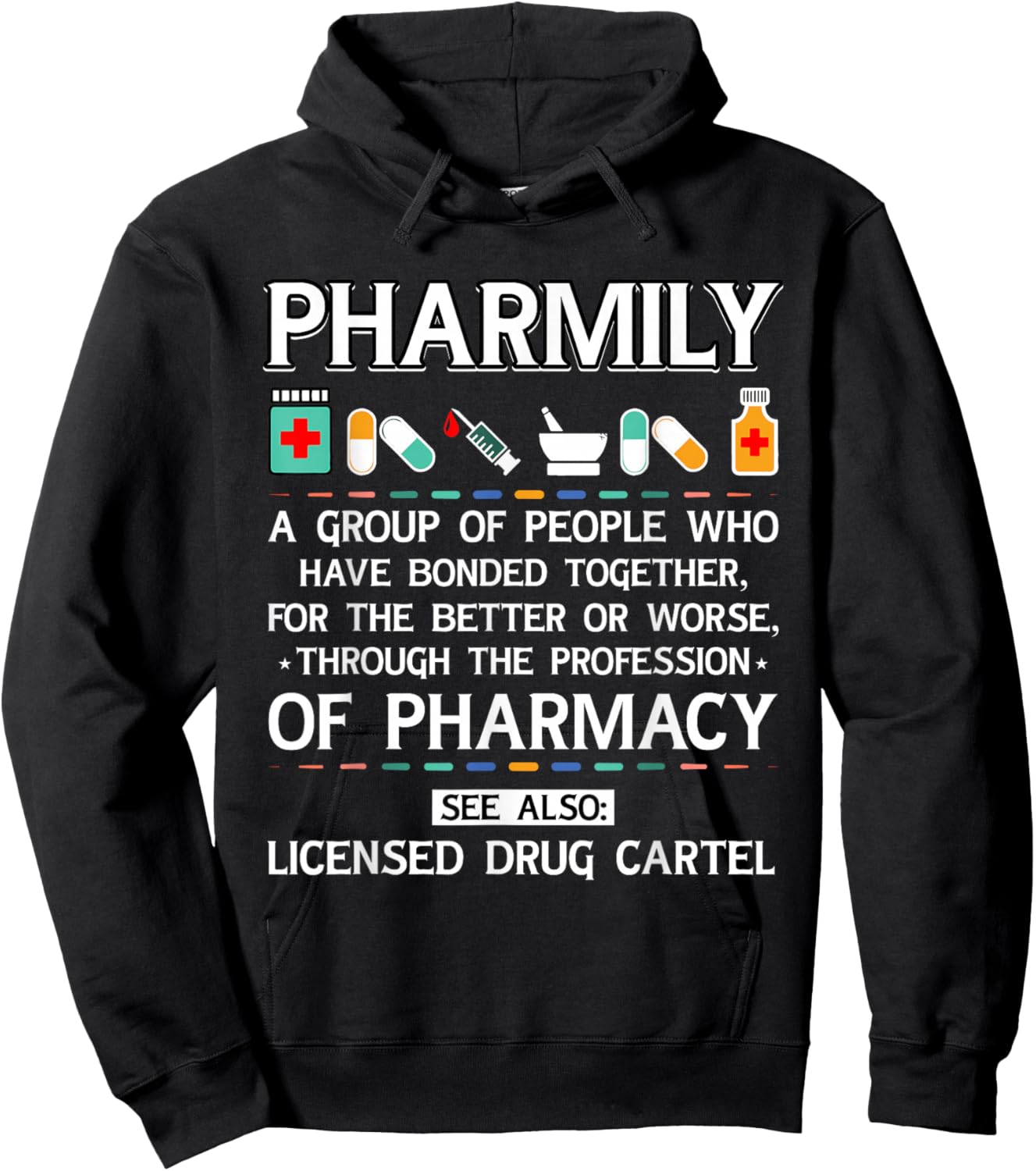 Pharmily Funny Pharmacy Technician Pharmacist Men Women Hoodie - Hoodie | Black