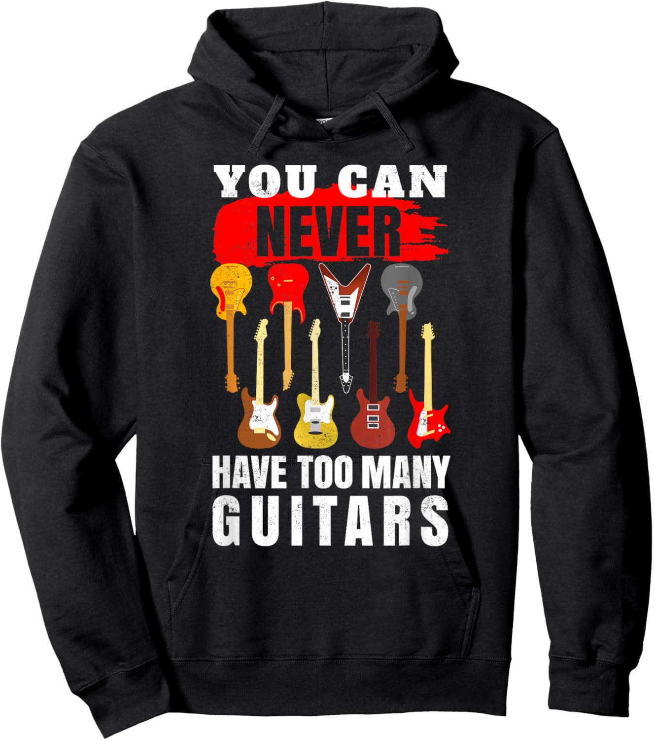 You Can Never Have Too Many Guitars - Guitarist Hoodie - Hoodie | Black