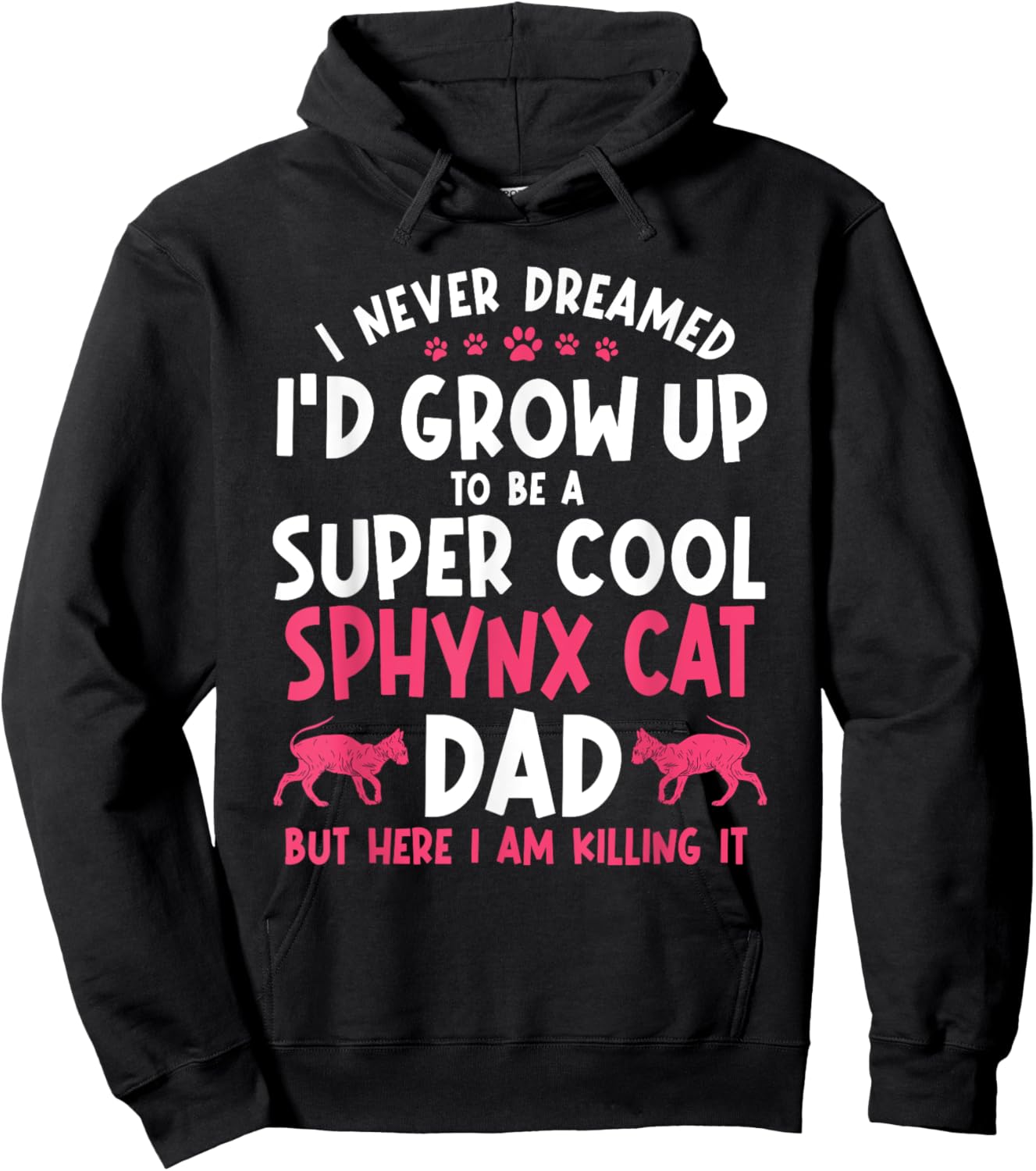 Sphynx Cat Breeder Hairlessness Dad Pet Lover Father's Day Women Hoodie - Hoodie | Black