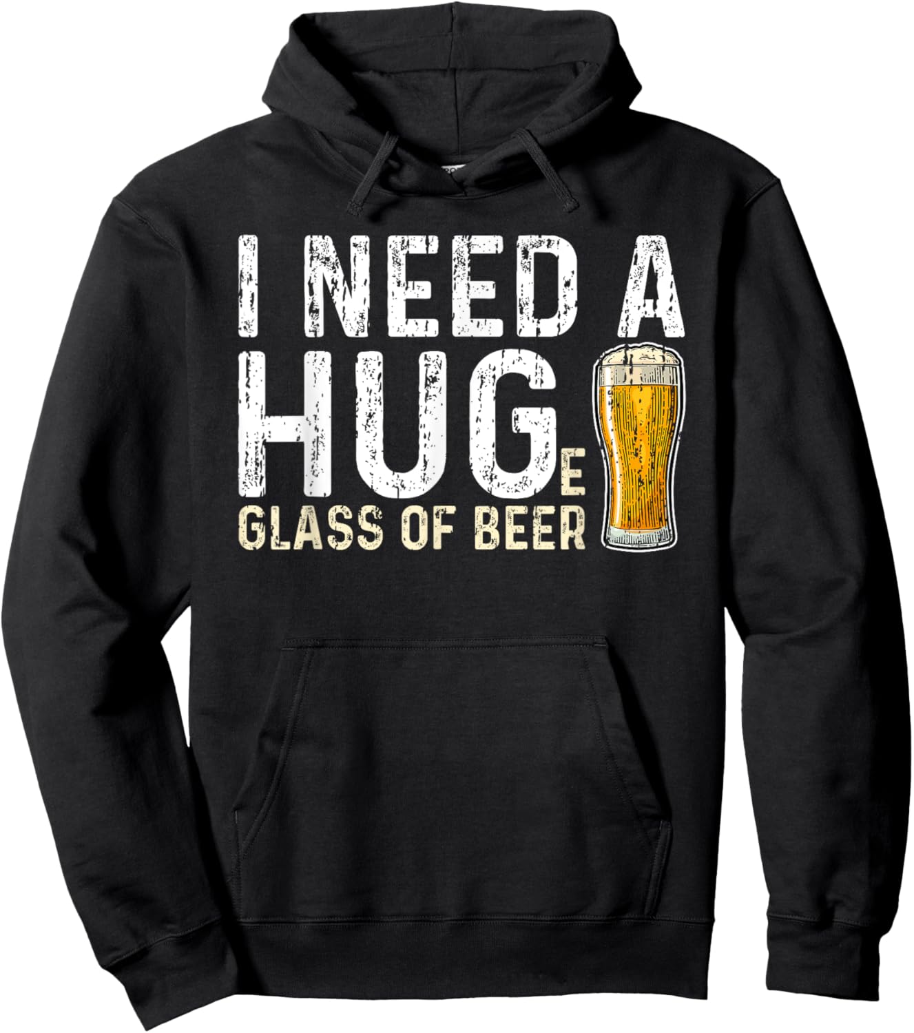 I Need a Huge Glass of Beer - Hug Hoodie - Hoodie | Black