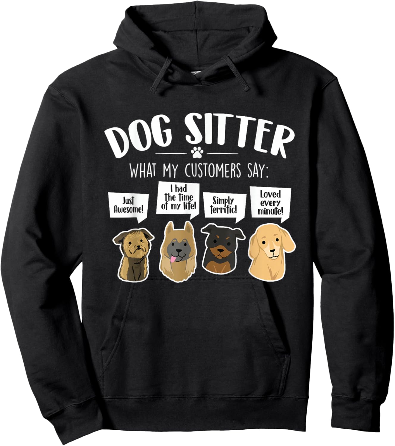 What My Customers Say - Dog Sitter Pet Sitting Animal Lover Women Kids Hoodie - Hoodie | Black
