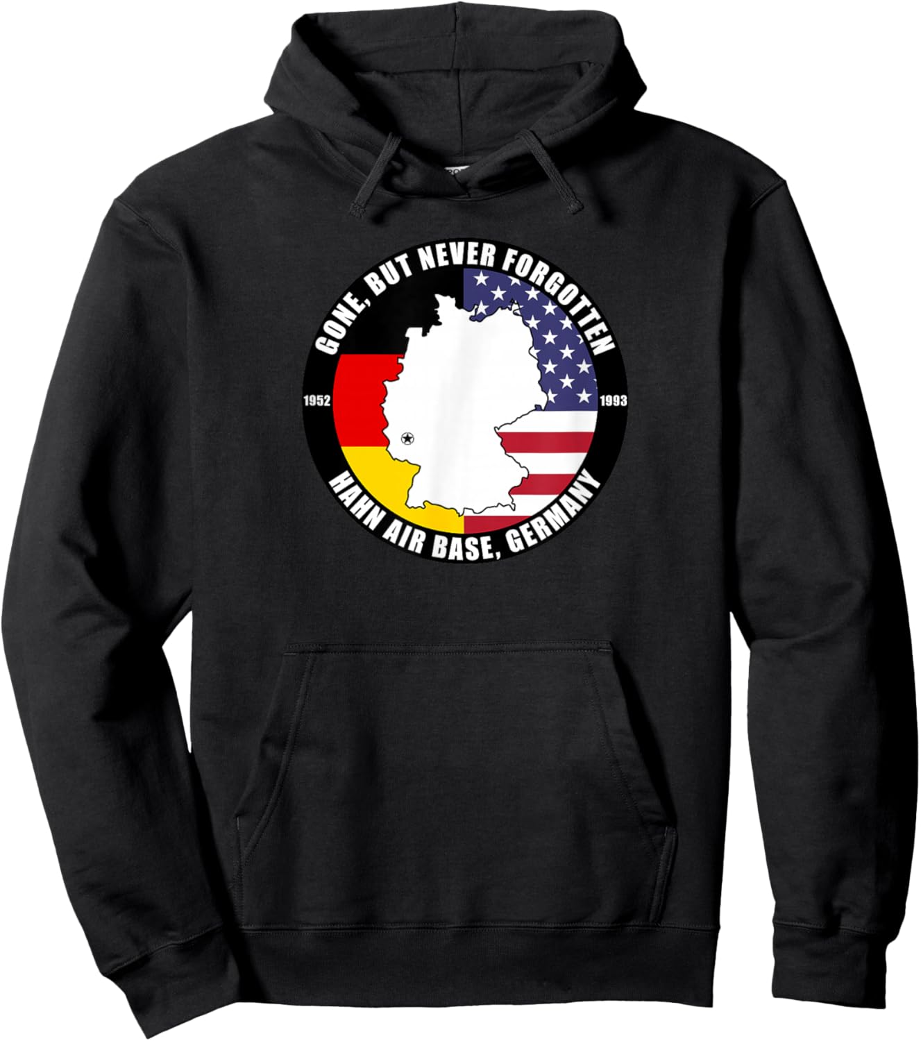 Gone But Never Forgotten Hahn Air Base Germany Veteran Hoodie - Hoodie | Black