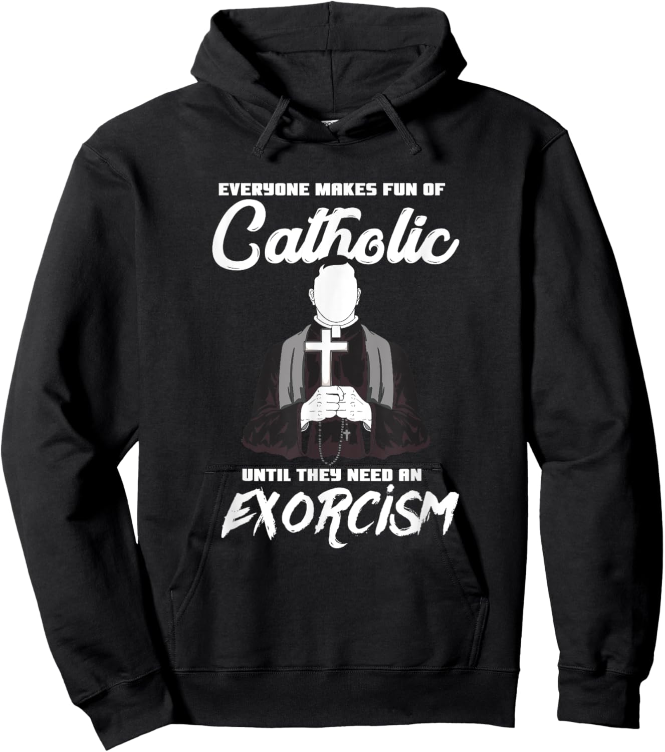 Catholic School funny Exorcism Catholicism Apparel Hoodie - Hoodie | Black