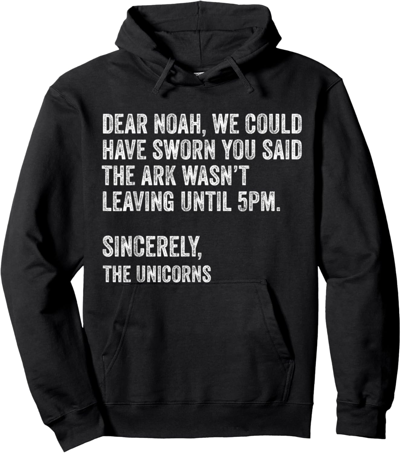 Dear Noah We Could Have Sworn You Said The Ark.. Unicorns Hoodie - Hoodie | Black
