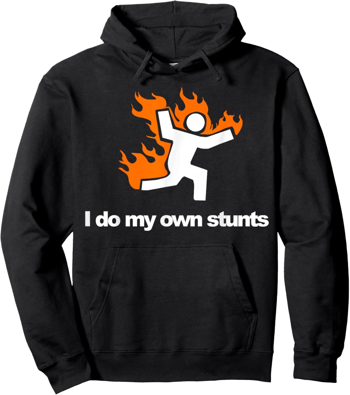 I do my own stunts funny figure on fire I do my own stunts Hoodie - Hoodie | Black