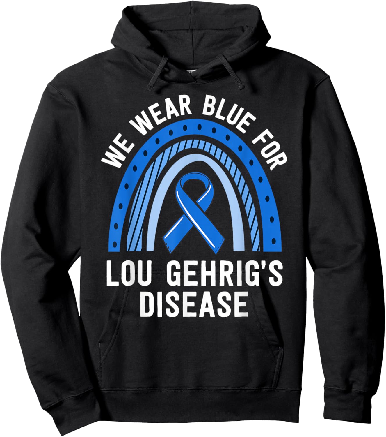 We Wear Blue Lou Gehrig's Disease Awareness ALS Family Hoodie - Hoodie | Black