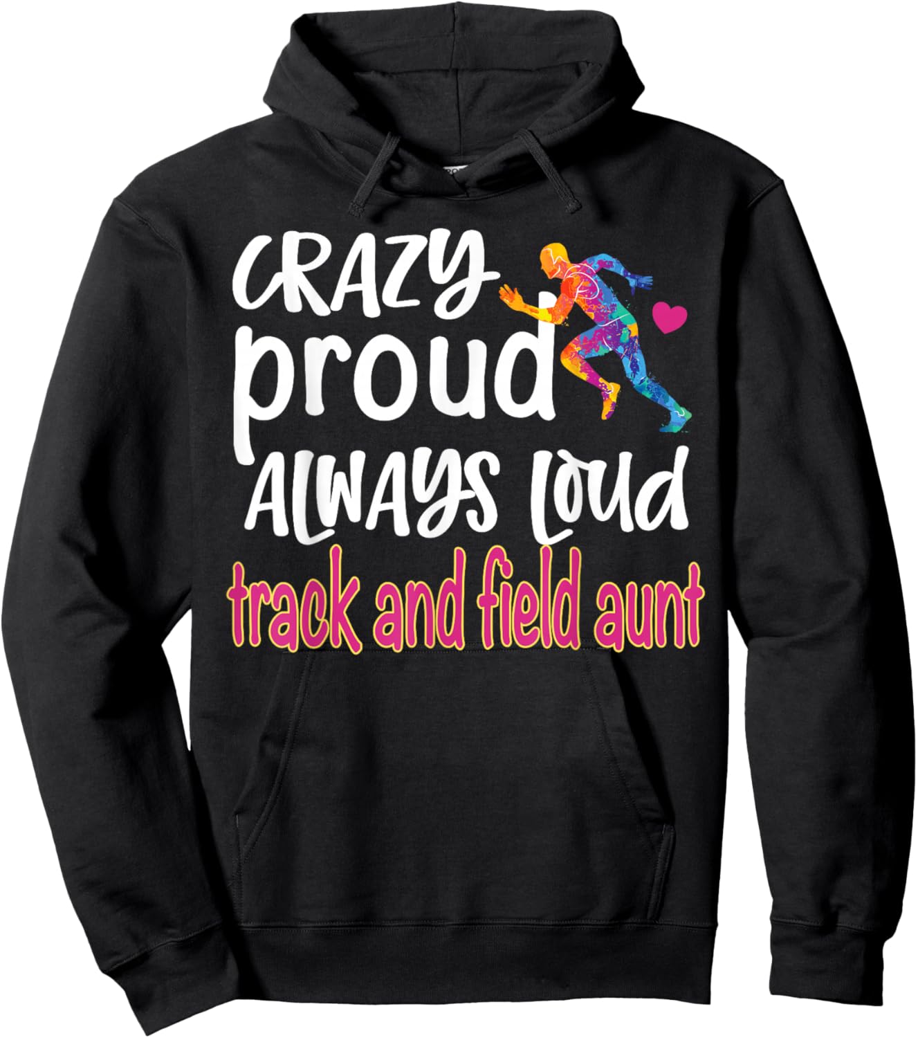 Crazy Proud Track And Field Aunt Track Aunt Hoodie - Hoodie | Black