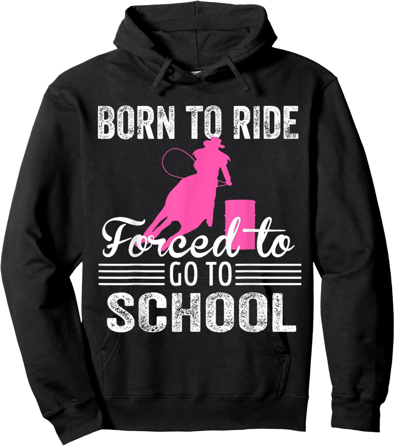 Born Ride Horse Forced To Go To School Funny Horse Lovers Hoodie - Hoodie | Black