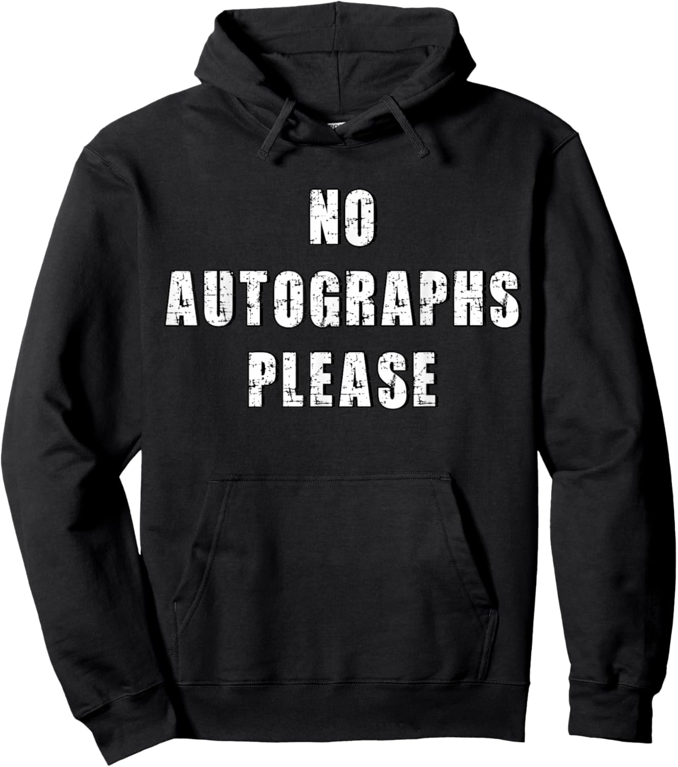 Funny No Autographs Please Hoodie - Hoodie | Black