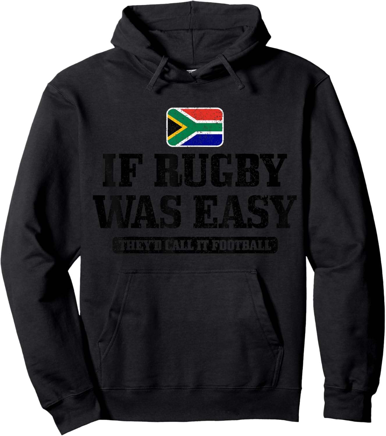 South Africa If Rugby Was Easy It Would Be Called Football Hoodie - Hoodie | Black