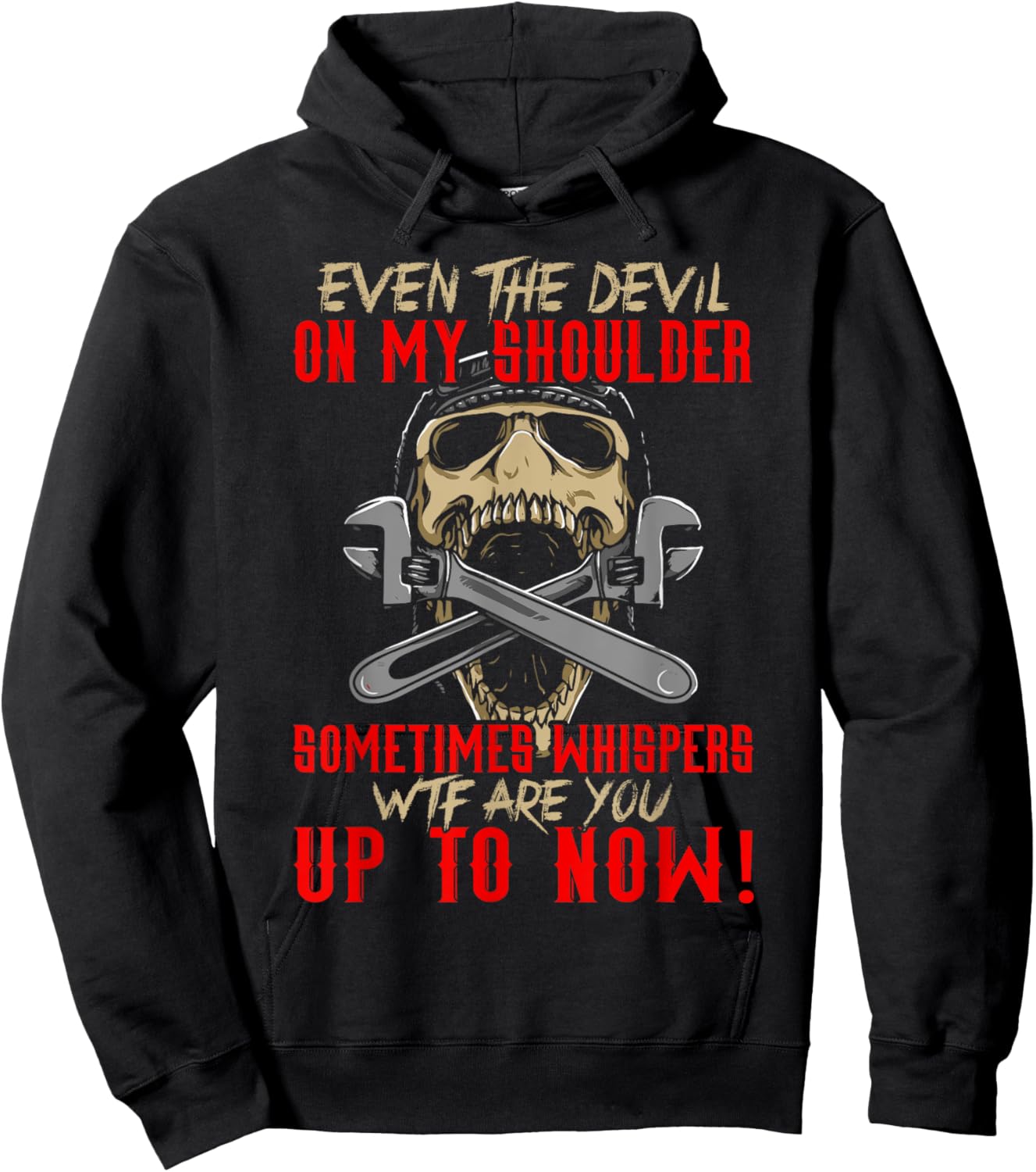 Even Devil On My Shoulder Sometimes Whispers WTF Mechanic Hoodie - Hoodie | Black