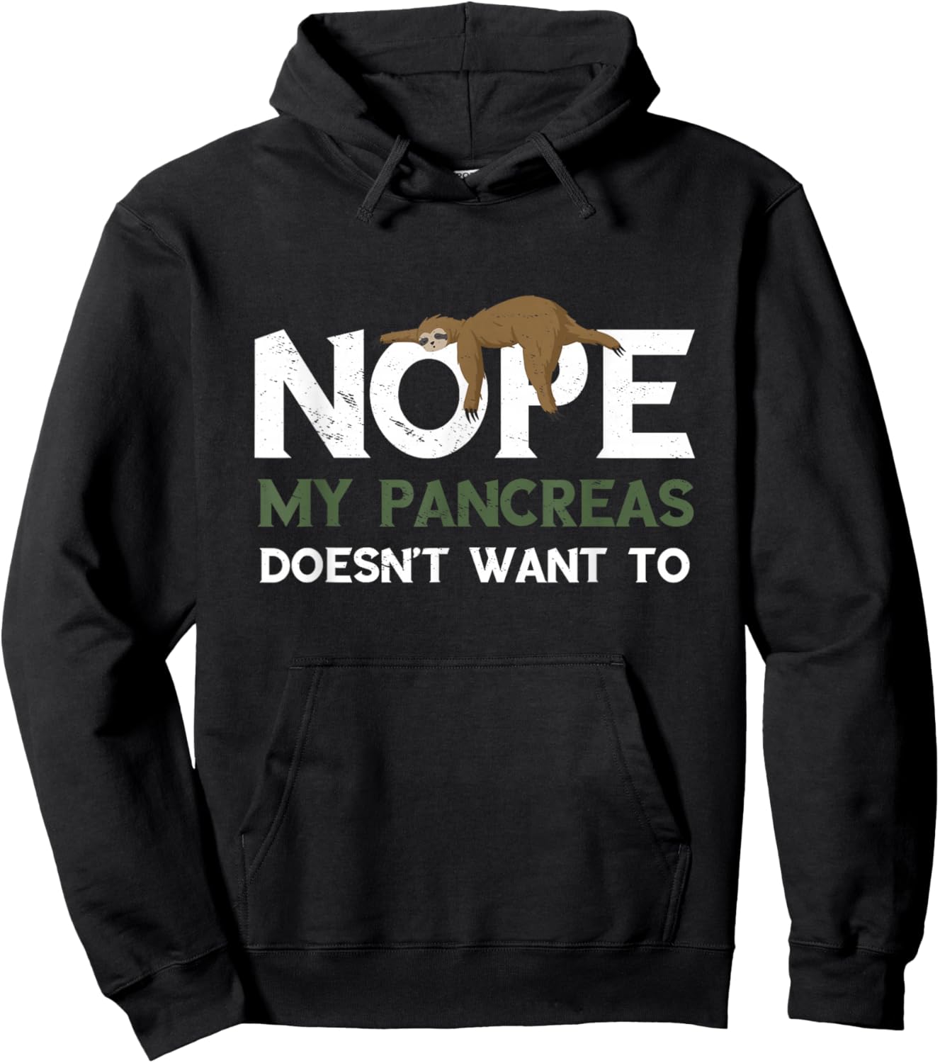 Pancreas Sloth Sleep Tired My Pancreas Says Noh Diabetic Hoodie - Hoodie | Black