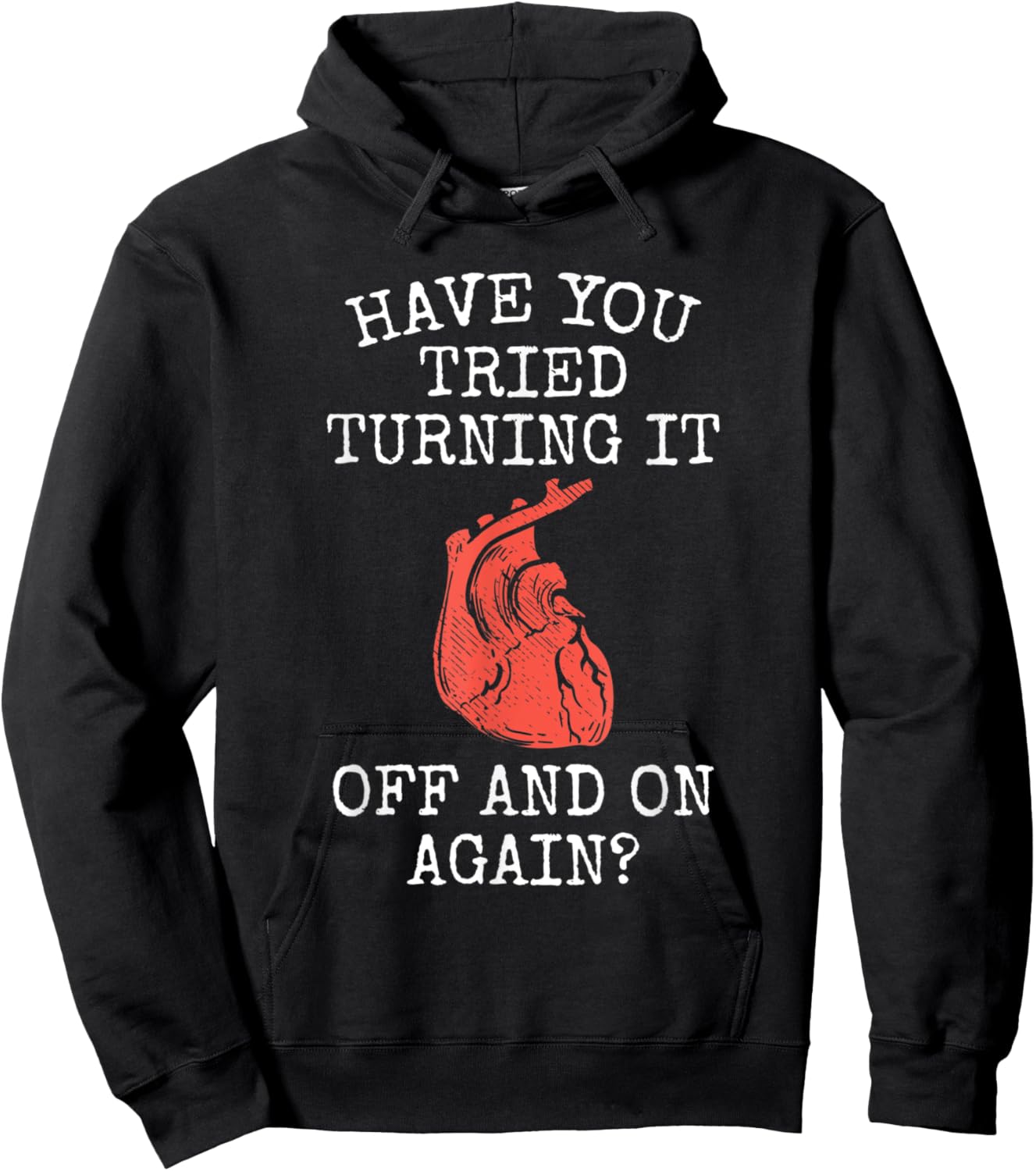 Have You Tried Turning It Off And On Again Heart Attack Hoodie - Hoodie | Black