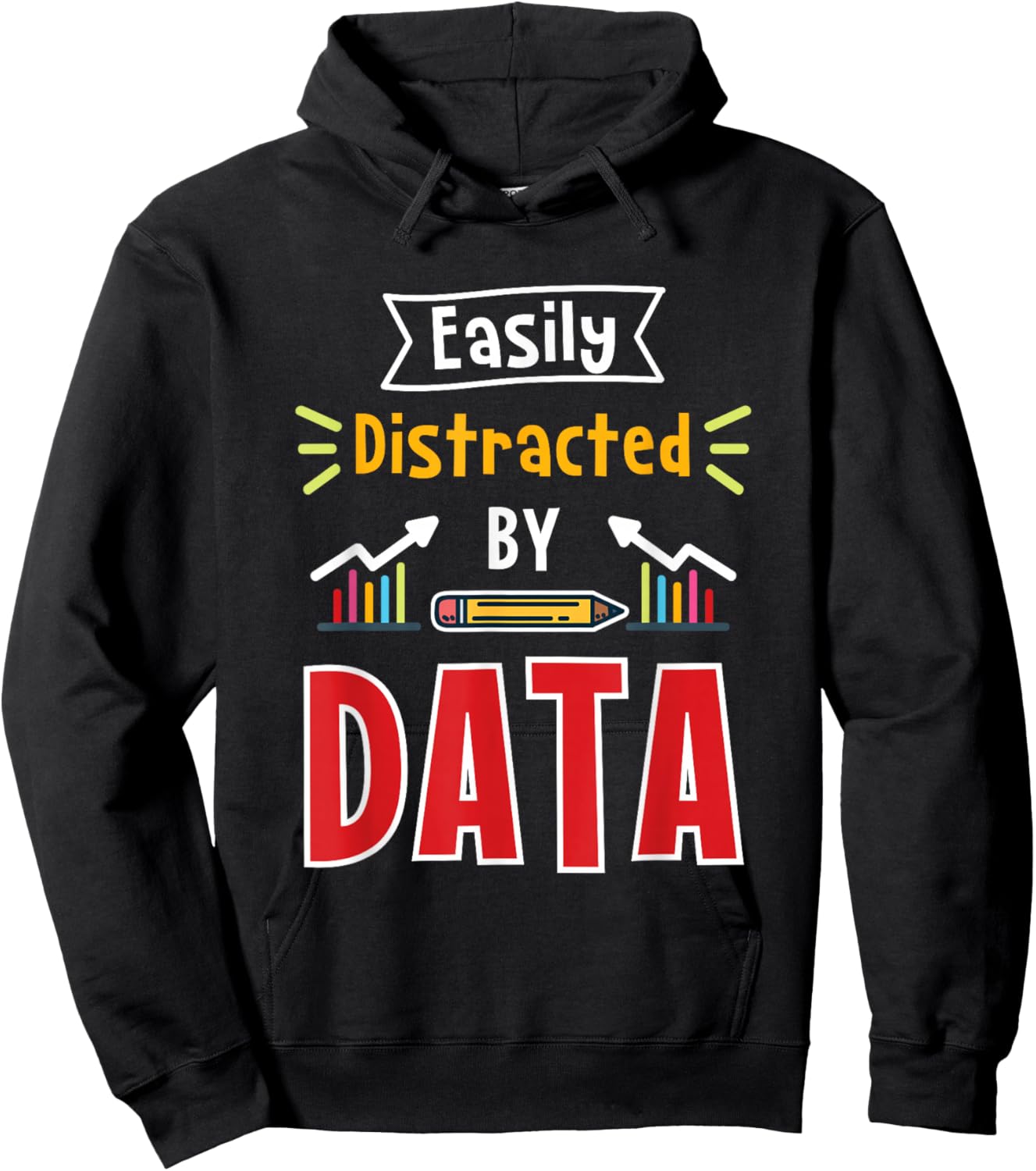 Easily Distracted By Data For Data Analysts Hoodie - Hoodie | Black
