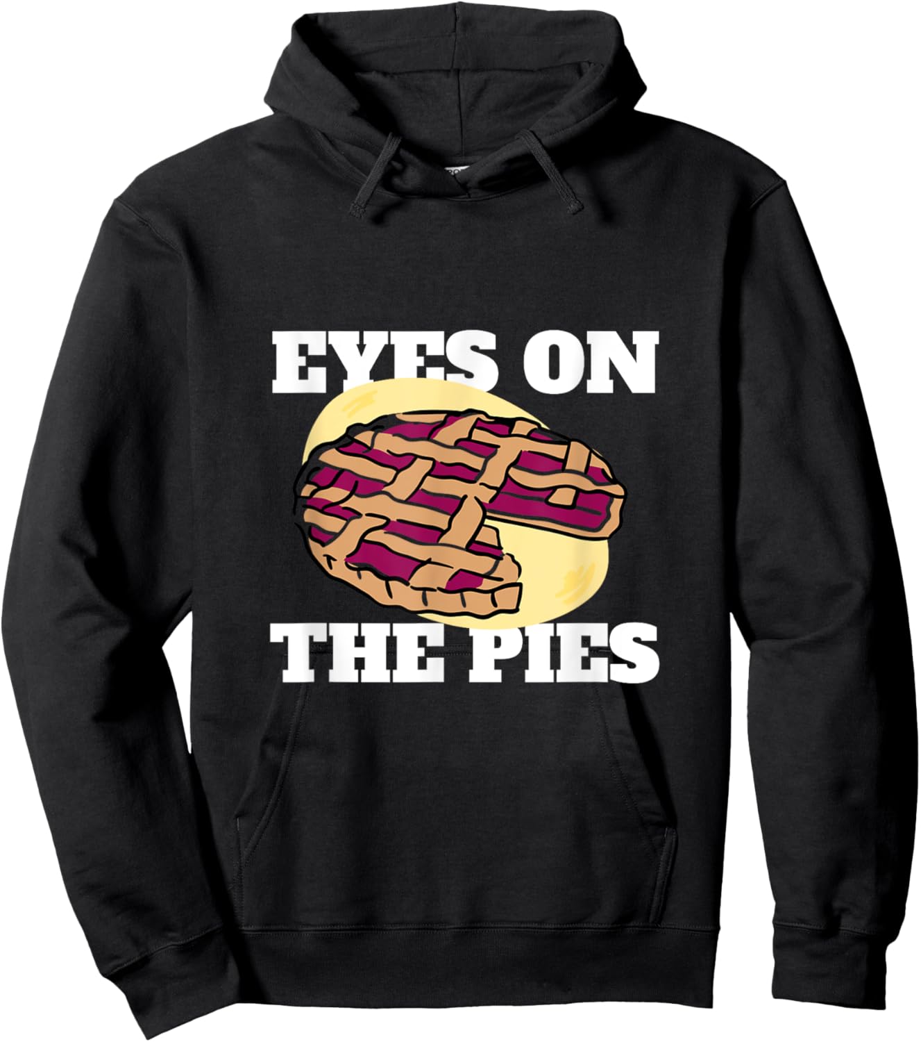 Eyes on the Pies: Pie Eating Contest Funny Contestant Hoodie - Hoodie | Black