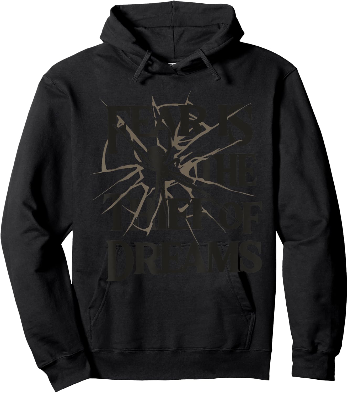 FEAR IS THE THIEF OF DREAMS Funny design Hoodie - Hoodie | Black
