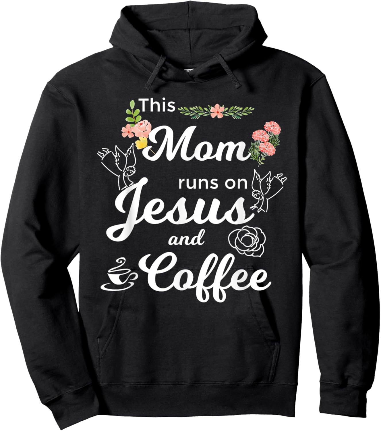 Funny This Mom Runs On Jesus And Coffee Hoodie - Hoodie | Black