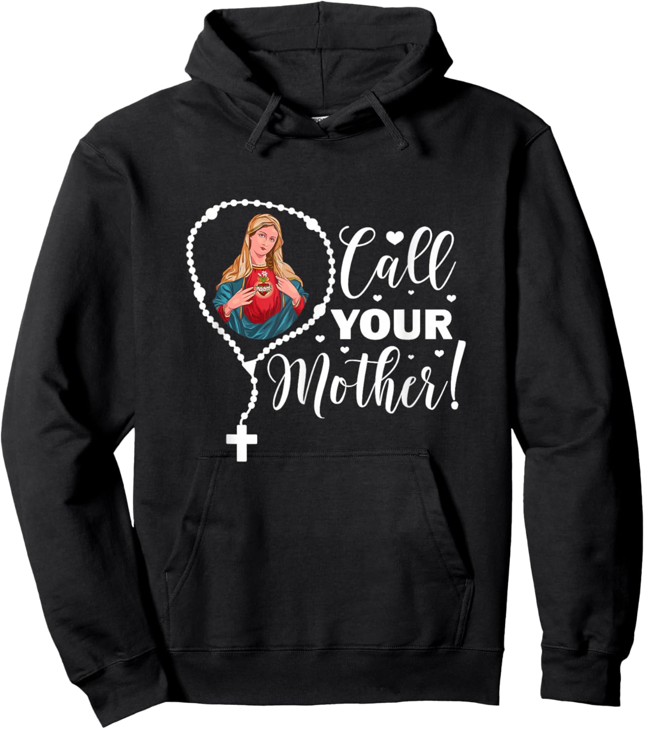 Call Your Mother. Virgin Mary and Holy Rosary Hoodie - Hoodie | Black