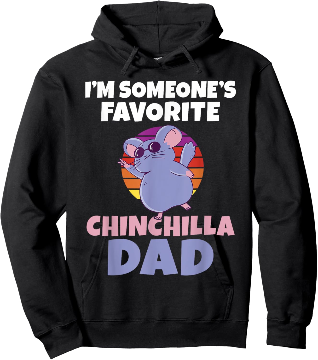 Im someones favorite Chinchilla Dad Chinchilla Owner Hoodie - Hoodie | Black