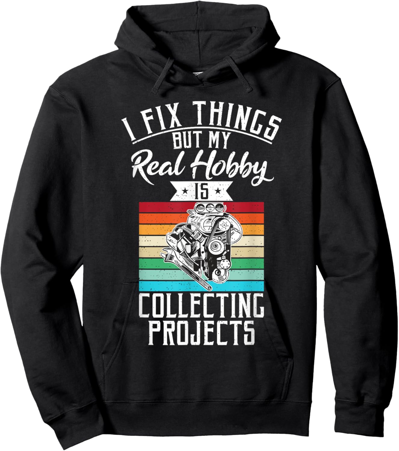 I fix things but my Hobby is Collecting Projects Mechanic Hoodie - Hoodie | Black